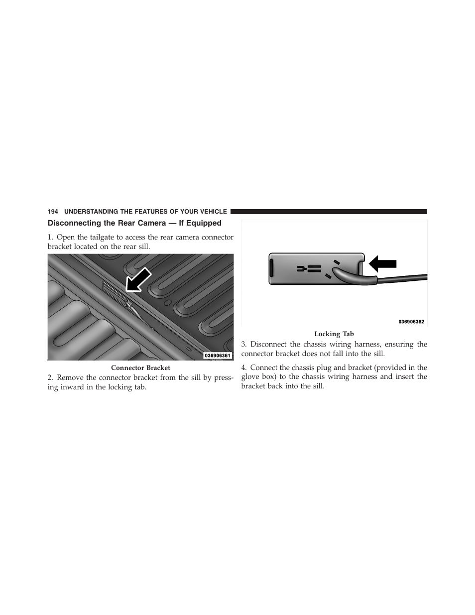 Disconnecting the rear camera — if equipped, Disconnecting the rear camera, If equipped | Dodge 2011 Ram 1500 User Manual | Page 195 / 622