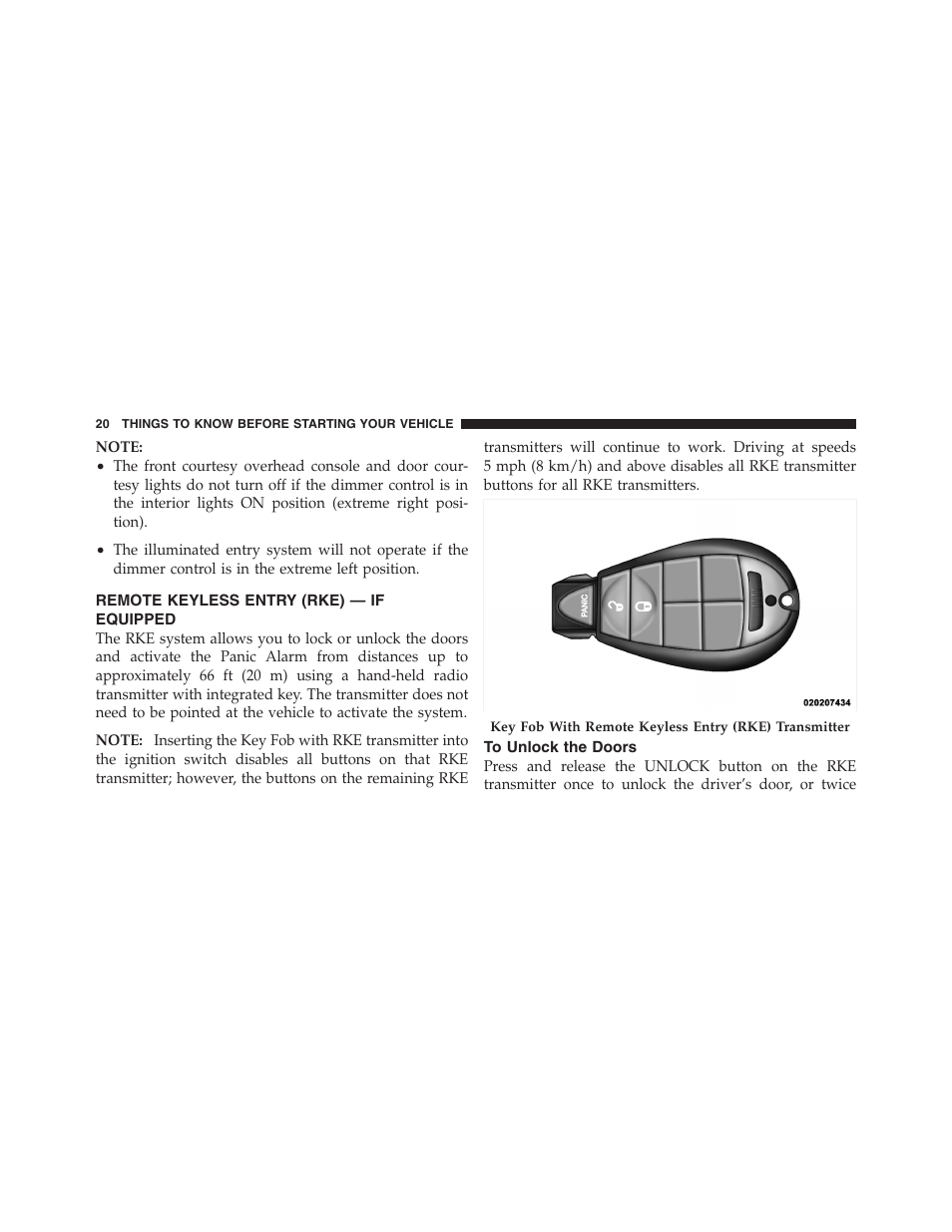 Remote keyless entry (rke) — if equipped, To unlock the doors | Dodge 2011 Ram 1500 User Manual | Page 21 / 622