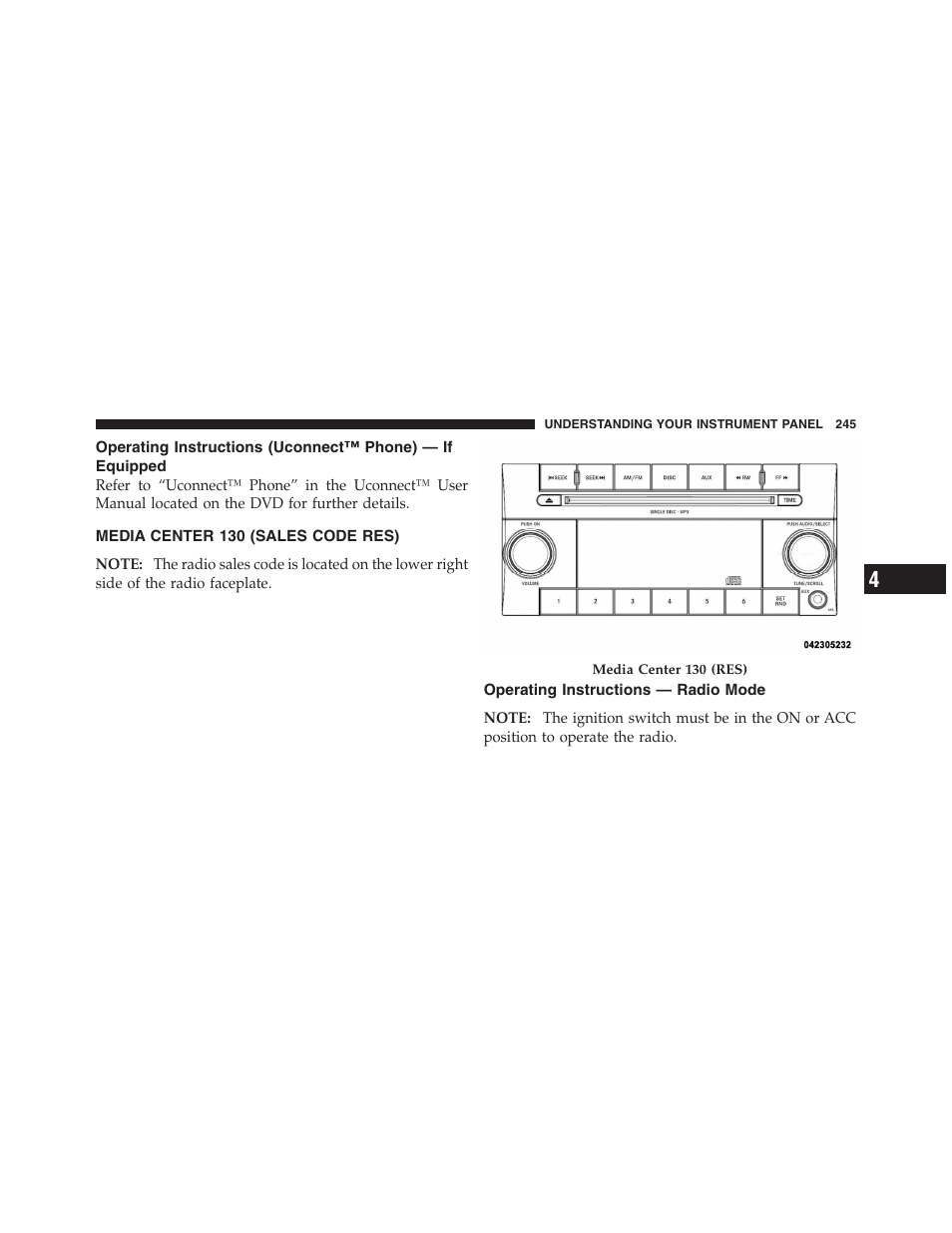 Media center 130 (sales code res), Operating instructions — radio mode, Operating instructions (uconnect™ phone) | If equipped | Dodge 2011 Ram 1500 User Manual | Page 246 / 622