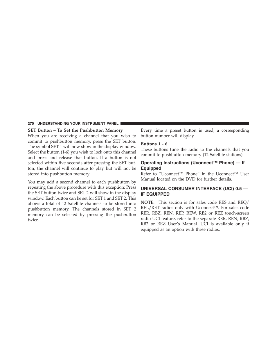 Operating instructions (uconnect™ phone), If equipped, Universal consumer interface (uci) 0.5 | Dodge 2011 Ram 1500 User Manual | Page 271 / 622