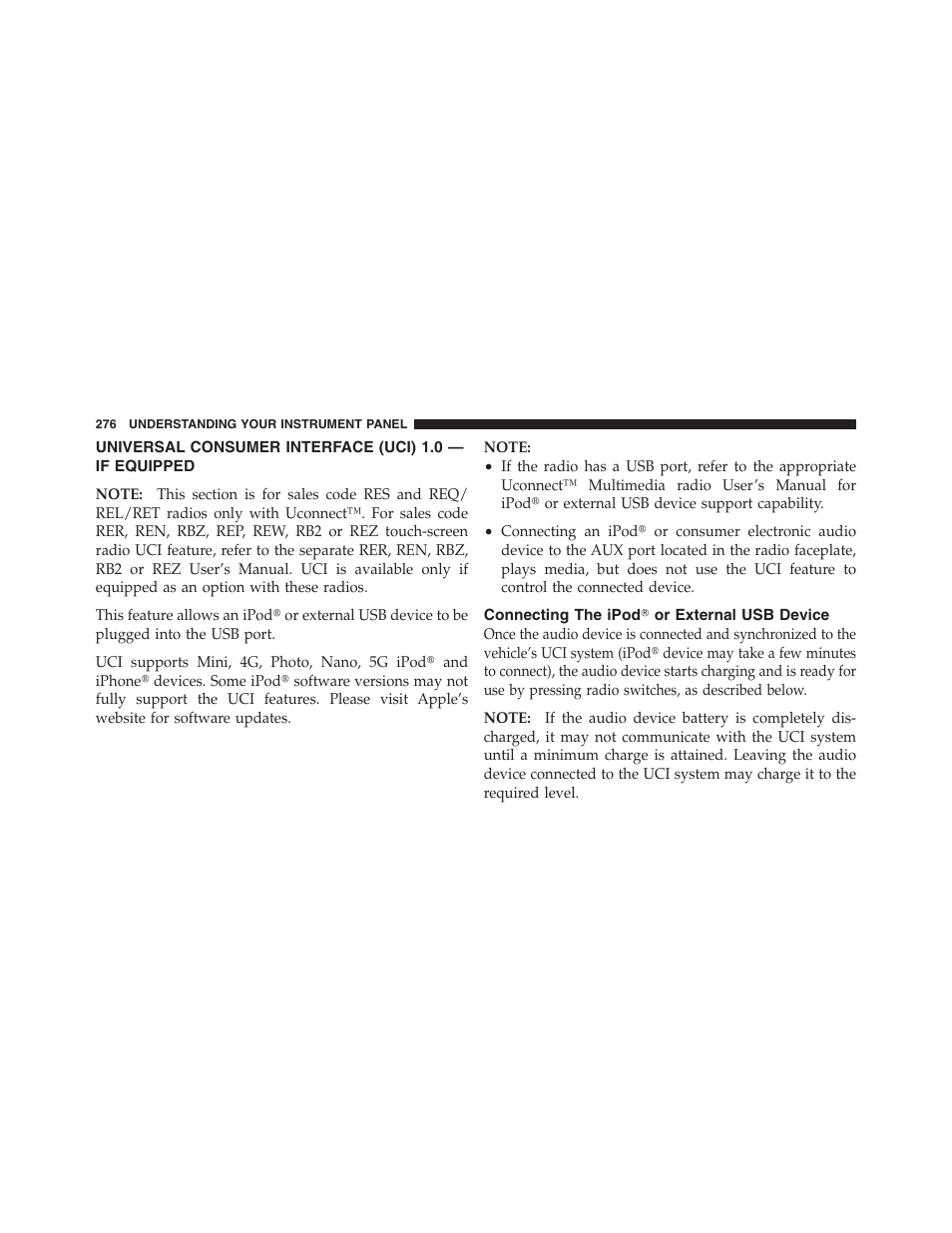 Connecting the ipodĥ or external usb device, Universal consumer interface (uci) 1.0, If equipped | Connecting the ipod௡ or external usb, Device | Dodge 2011 Ram 1500 User Manual | Page 277 / 622