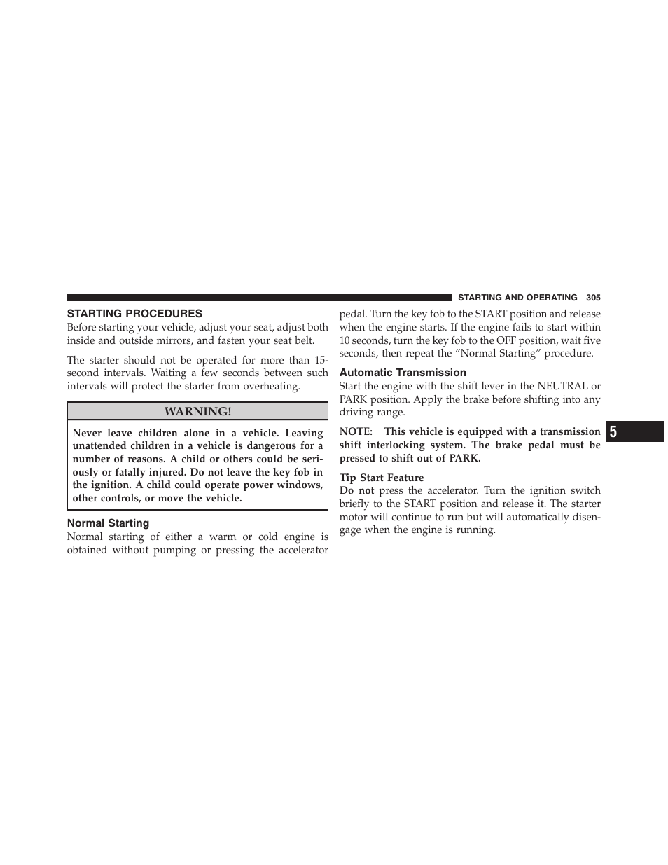 Starting procedures, Normal starting, Automatic transmission | Dodge 2011 Ram 1500 User Manual | Page 306 / 622