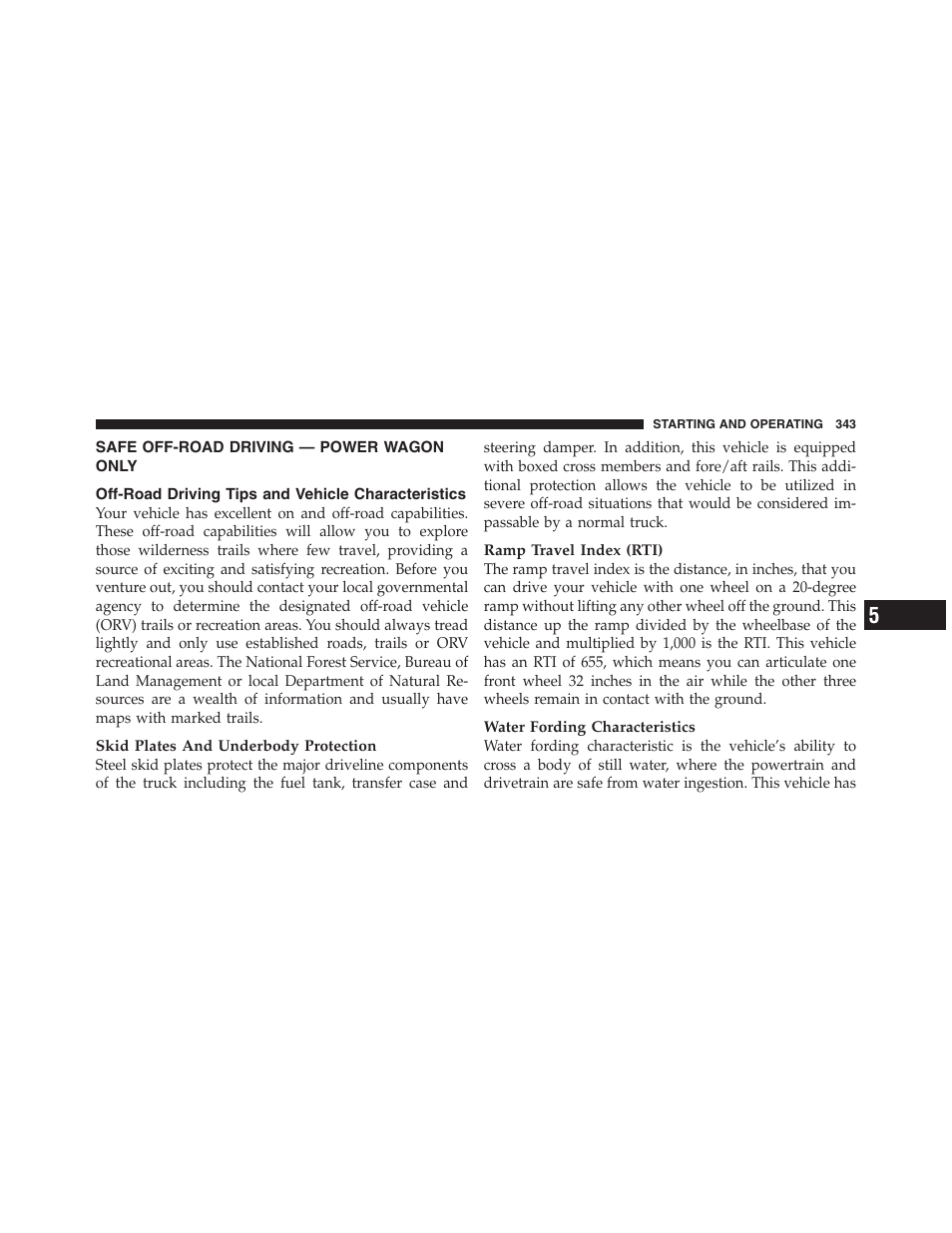 Safe off-road driving — power wagon only, Off-road driving tips and vehicle characteristics, Safe off-road driving | Power wagon only, Off-road driving tips and vehicle, Characteristics | Dodge 2011 Ram 1500 User Manual | Page 344 / 622