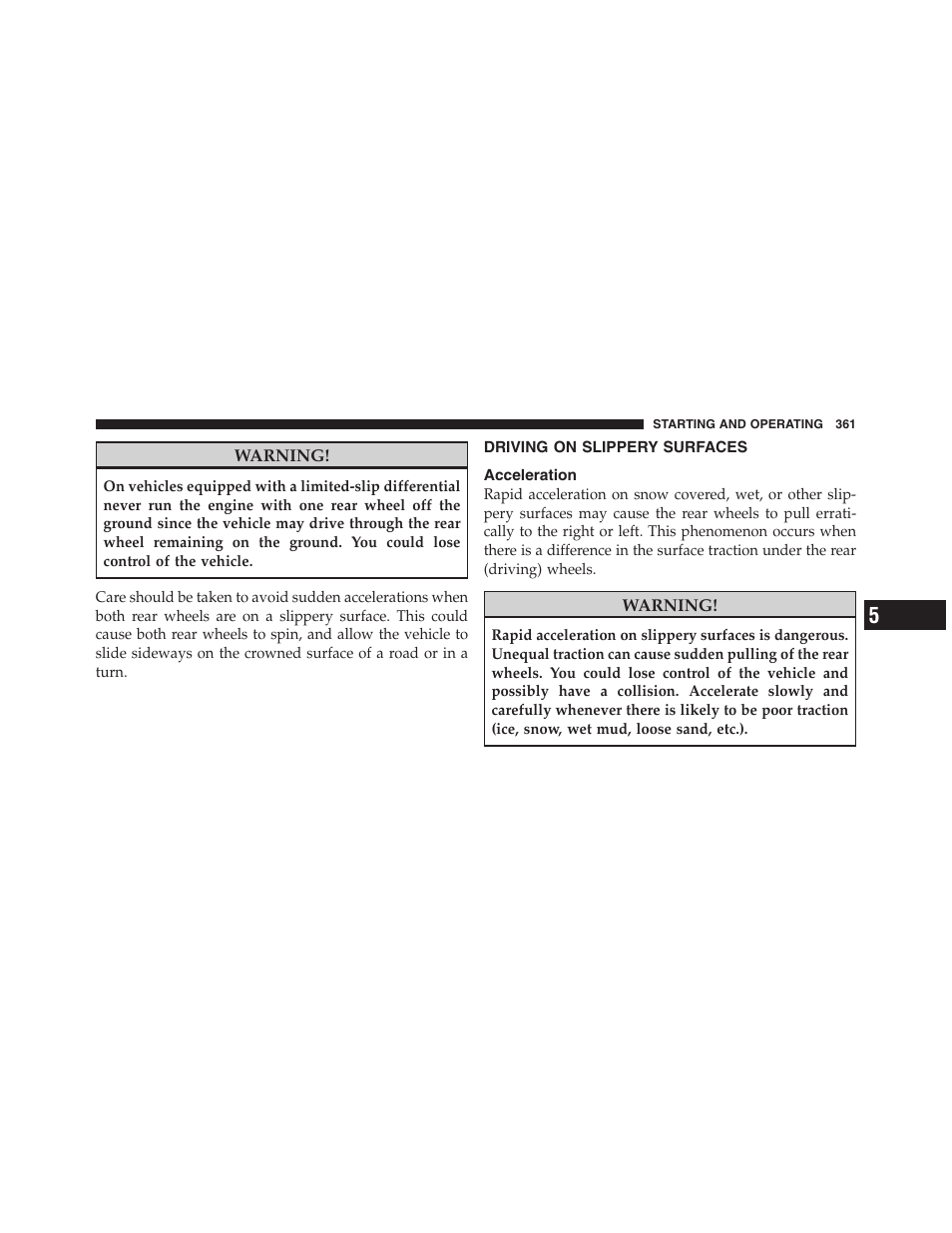 Driving on slippery surfaces, Acceleration | Dodge 2011 Ram 1500 User Manual | Page 362 / 622