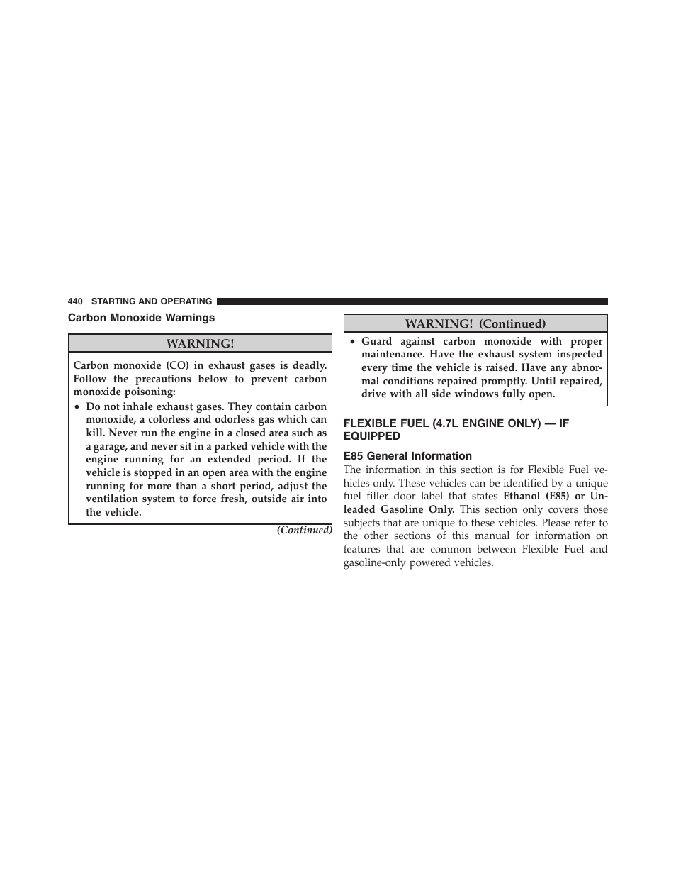 Carbon monoxide warnings, Flexible fuel (4.7l engine only) — if equipped, E85 general information | Flexible fuel (4.7l engine only), If equipped | Dodge 2011 Ram 1500 User Manual | Page 441 / 622