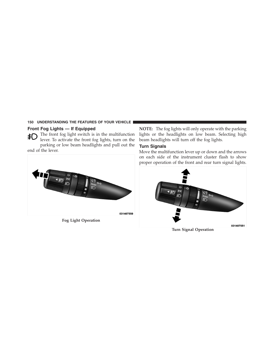 Front fog lights — if equipped, Turn signals, Head restraints | Dodge 2011 Nitro User Manual | Page 151 / 484