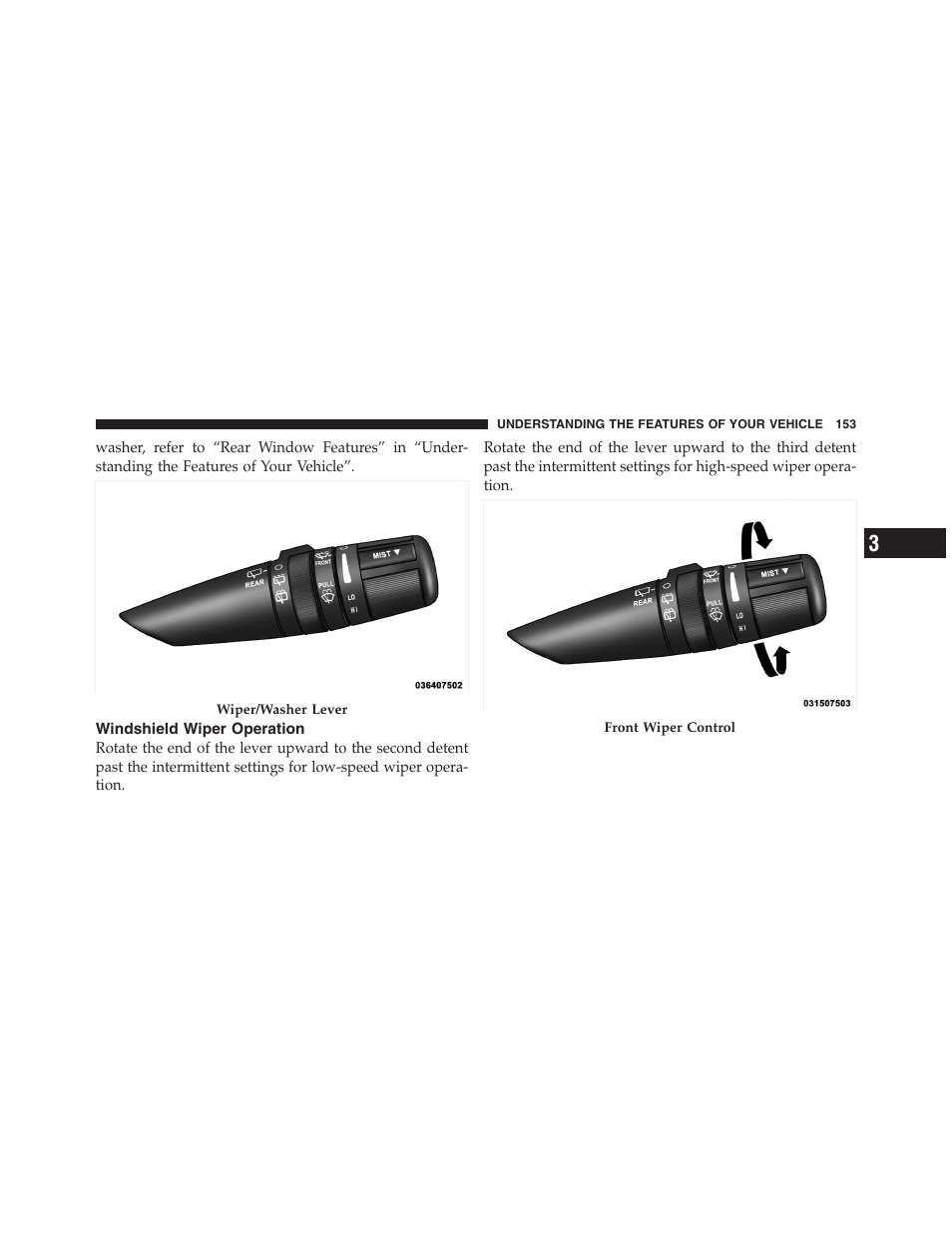 Windshield wiper operation | Dodge 2011 Nitro User Manual | Page 154 / 484