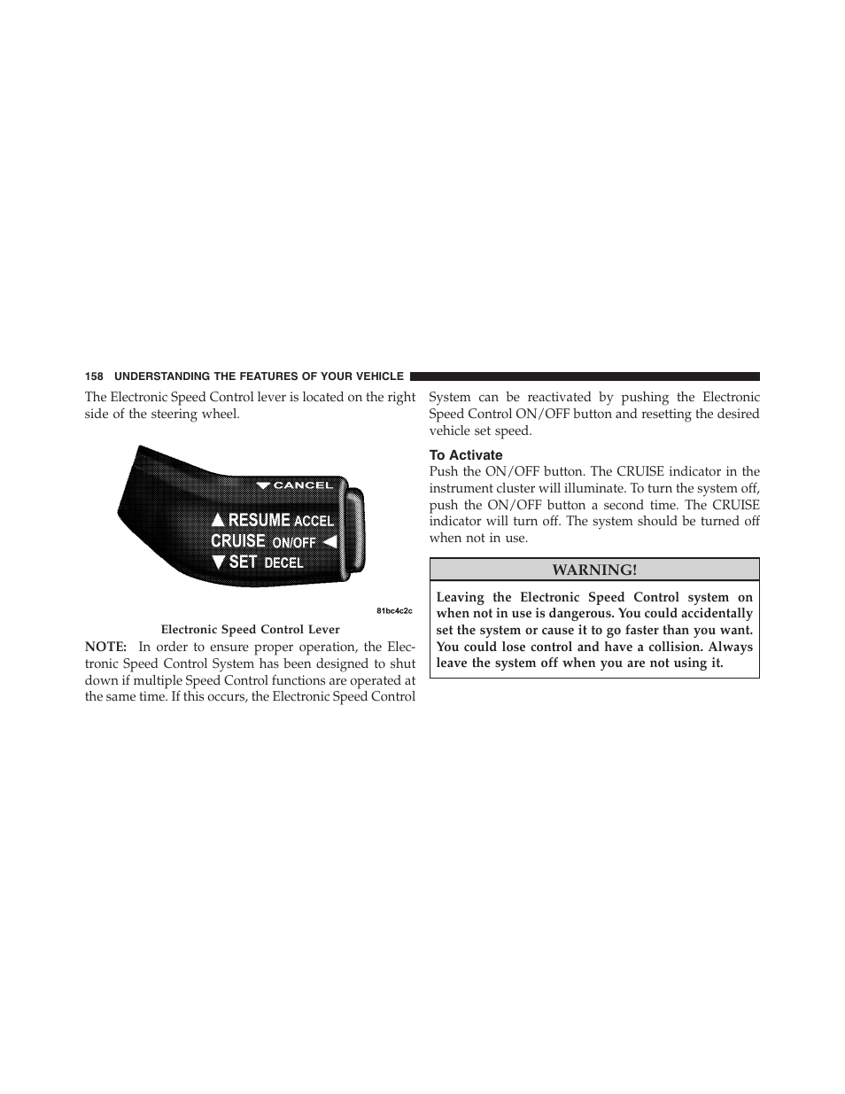 To activate, To open and close the hood | Dodge 2011 Nitro User Manual | Page 159 / 484