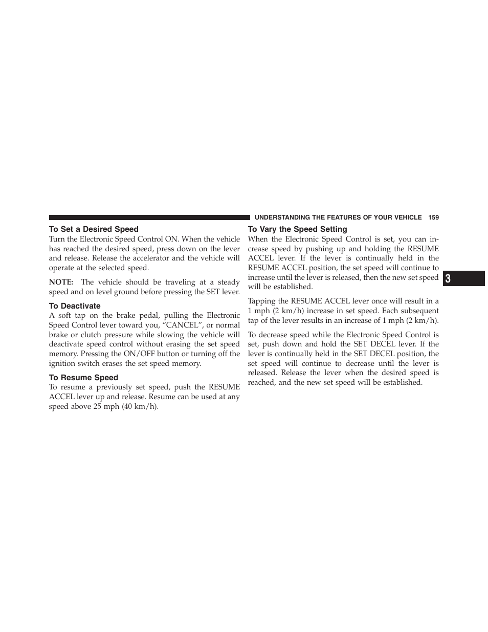 To set a desired speed, To deactivate, To resume speed | To vary the speed setting | Dodge 2011 Nitro User Manual | Page 160 / 484