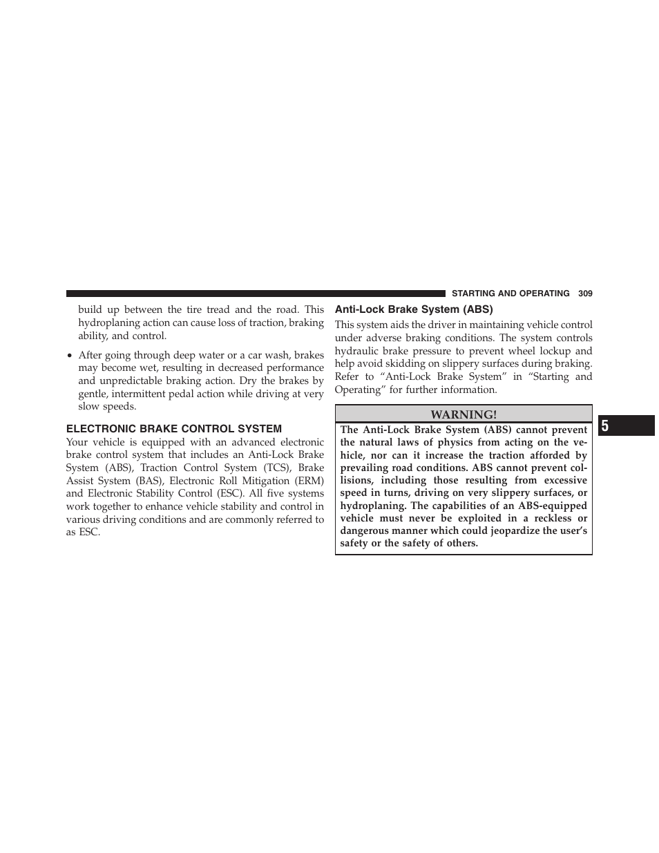Electronic brake control system, Anti-lock brake system (abs) | Dodge 2011 Nitro User Manual | Page 310 / 484