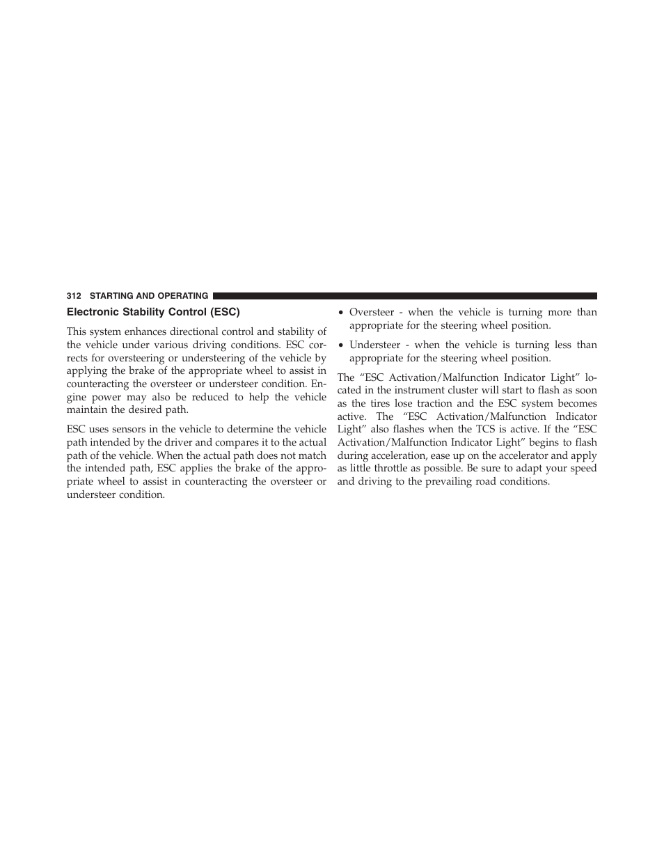 Electronic stability control (esc), Extreme cold weather, Below –20°f or –29°c) | If engine fails to start | Dodge 2011 Nitro User Manual | Page 313 / 484