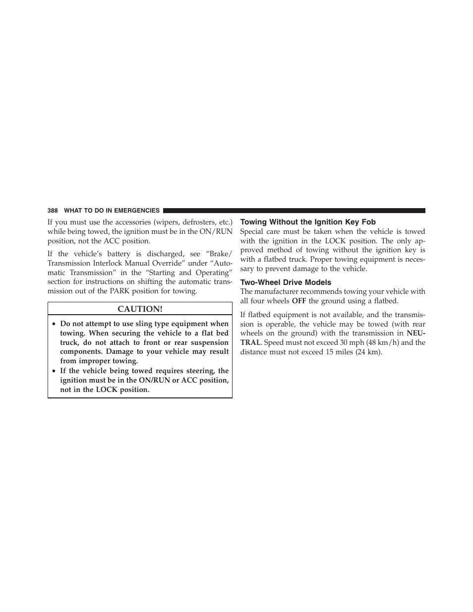 Towing without the ignition key fob, Two-wheel drive models, Trailer towing | Common towing definitions | Dodge 2011 Nitro User Manual | Page 389 / 484