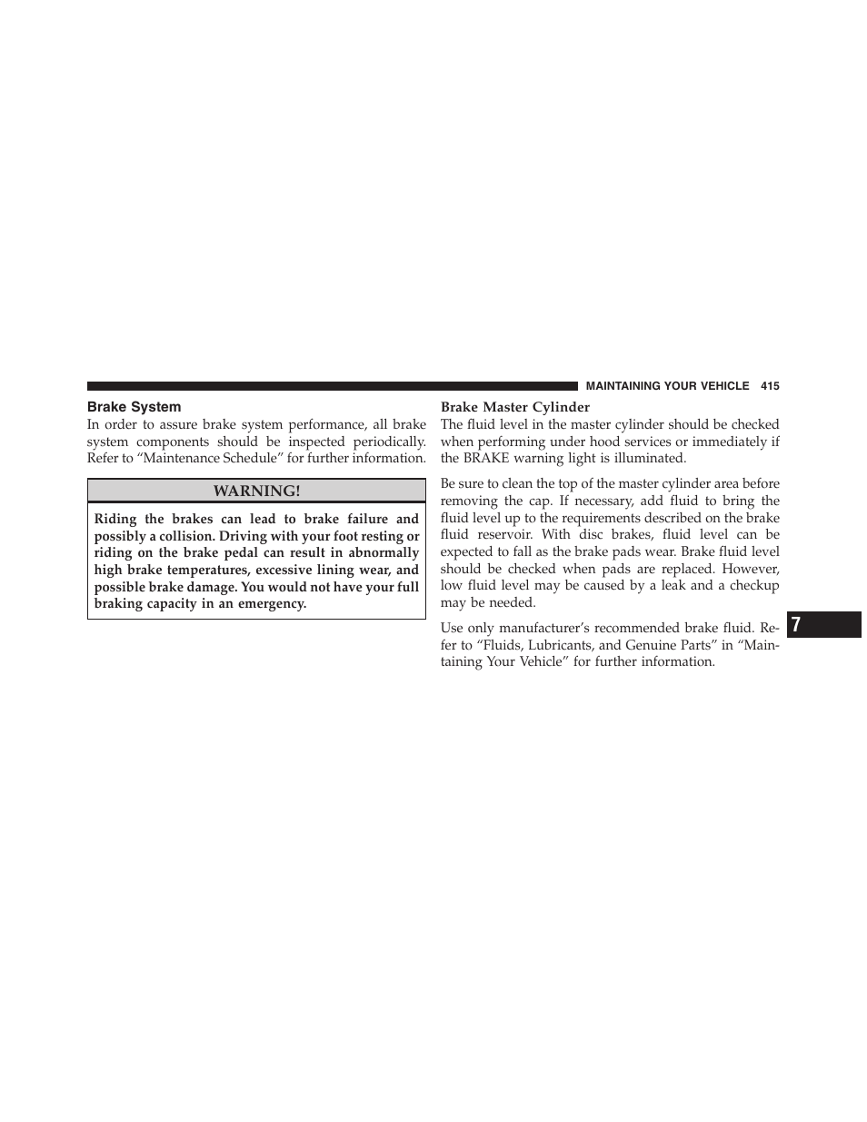Brake system | Dodge 2011 Nitro User Manual | Page 416 / 484