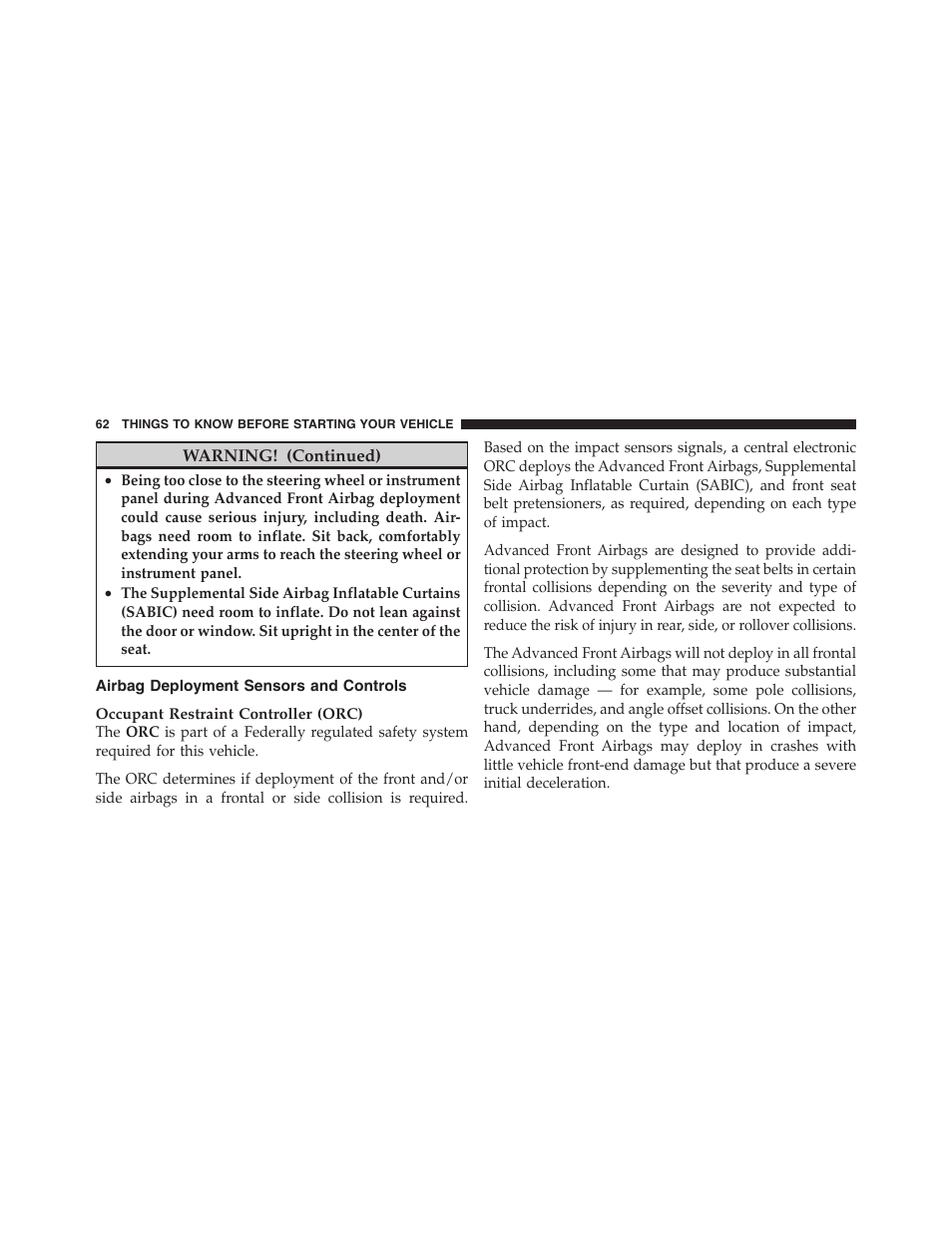 Airbag deployment sensors and controls, Seat belt lock out, Seat belts and pregnant women | Seat belt extender, Supplemental restraint system (srs), Airbags | Dodge 2011 Nitro User Manual | Page 63 / 484