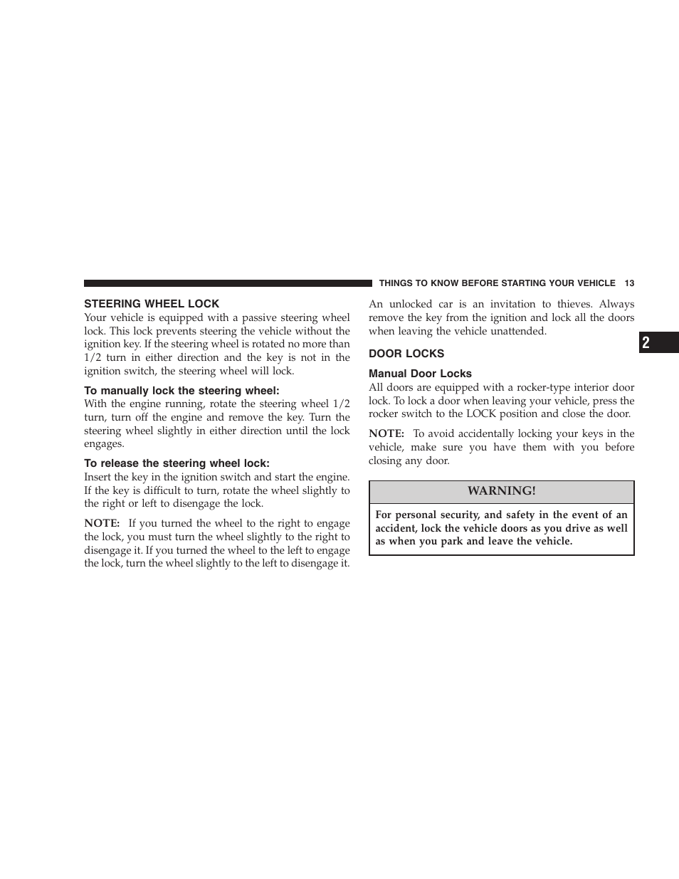 Steering wheel lock, To manually lock the steering wheel, To release the steering wheel lock | Door locks, Manual door locks | Dodge 2005 PL Neon SRT4 User Manual | Page 13 / 216