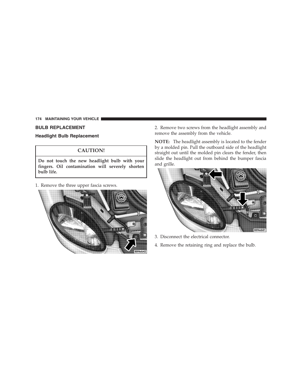 Bulb replacement, Headlight bulb replacement | Dodge 2005 PL Neon SRT4 User Manual | Page 174 / 216