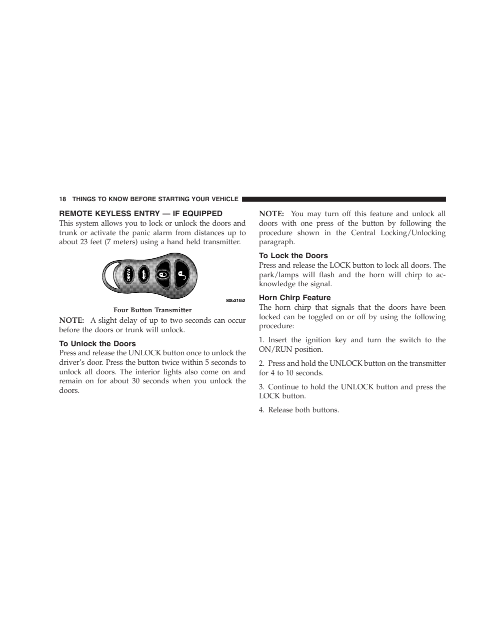 Remote keyless entry — if equipped, To unlock the doors, To lock the doors | Horn chirp feature | Dodge 2005 PL Neon SRT4 User Manual | Page 18 / 216