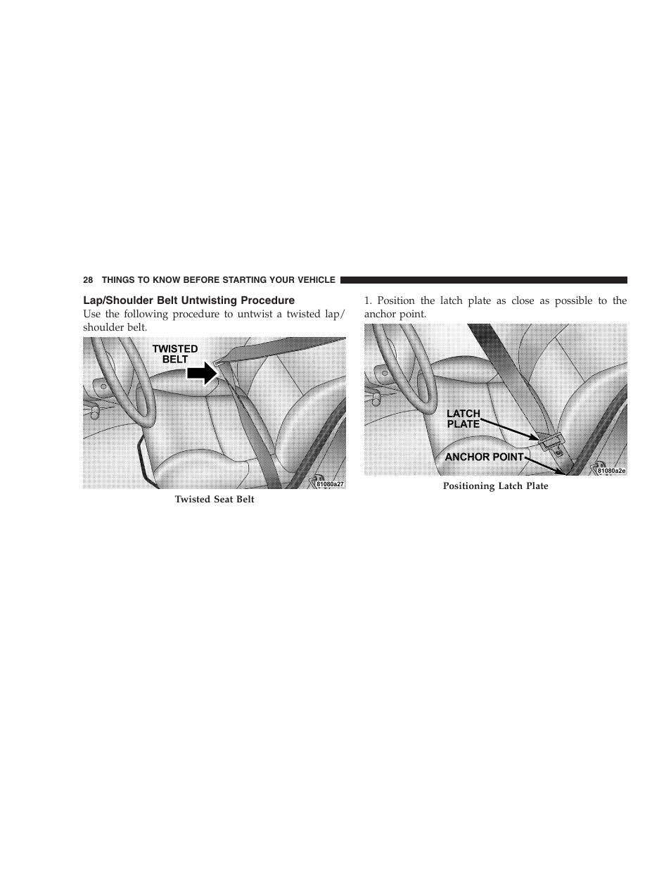 Lap/shoulder belt untwisting procedure | Dodge 2005 PL Neon SRT4 User Manual | Page 28 / 216