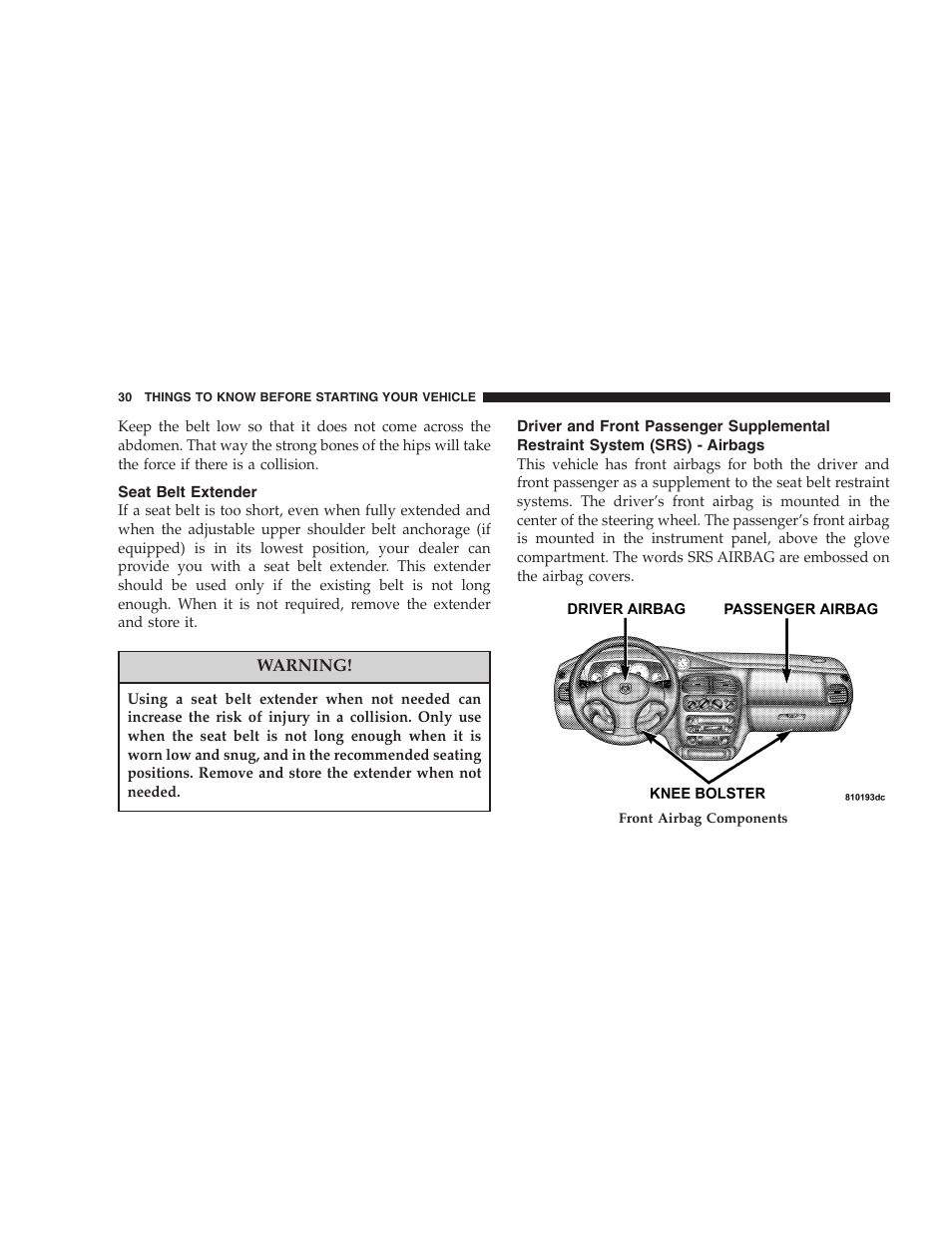 Seat belt extender, Driver and front passenger supplemental, Restraint system (srs) - airbags | Dodge 2005 PL Neon SRT4 User Manual | Page 30 / 216
