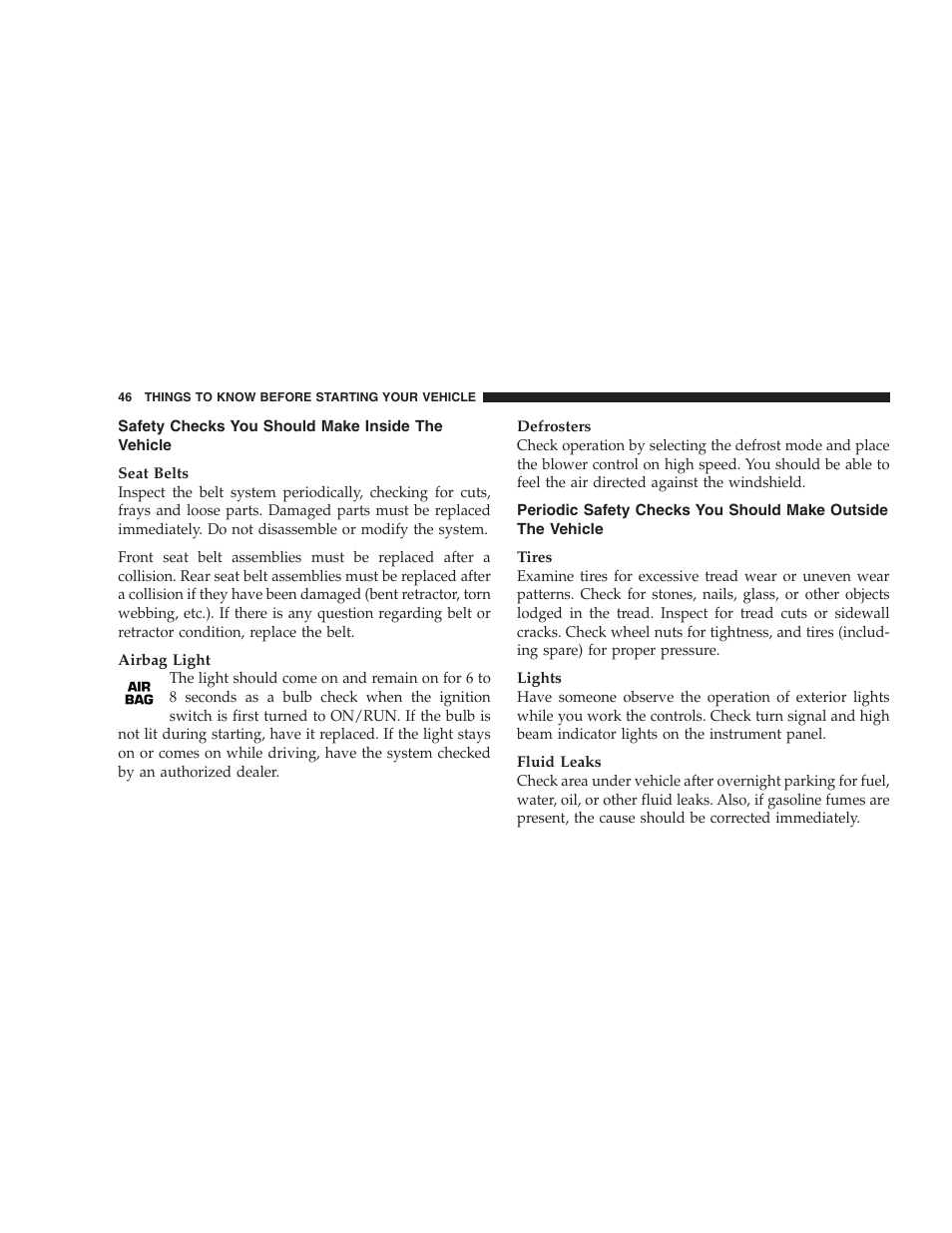 Safety checks you should make inside the, Vehicle, Periodic safety checks you should make | Outside the vehicle | Dodge 2005 PL Neon SRT4 User Manual | Page 46 / 216