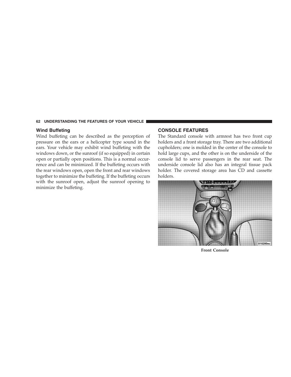 Wind buffeting, Console features | Dodge 2005 PL Neon SRT4 User Manual | Page 62 / 216