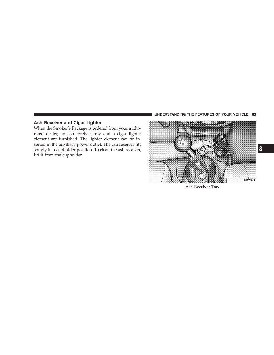 Ash receiver and cigar lighter | Dodge 2005 PL Neon SRT4 User Manual | Page 63 / 216