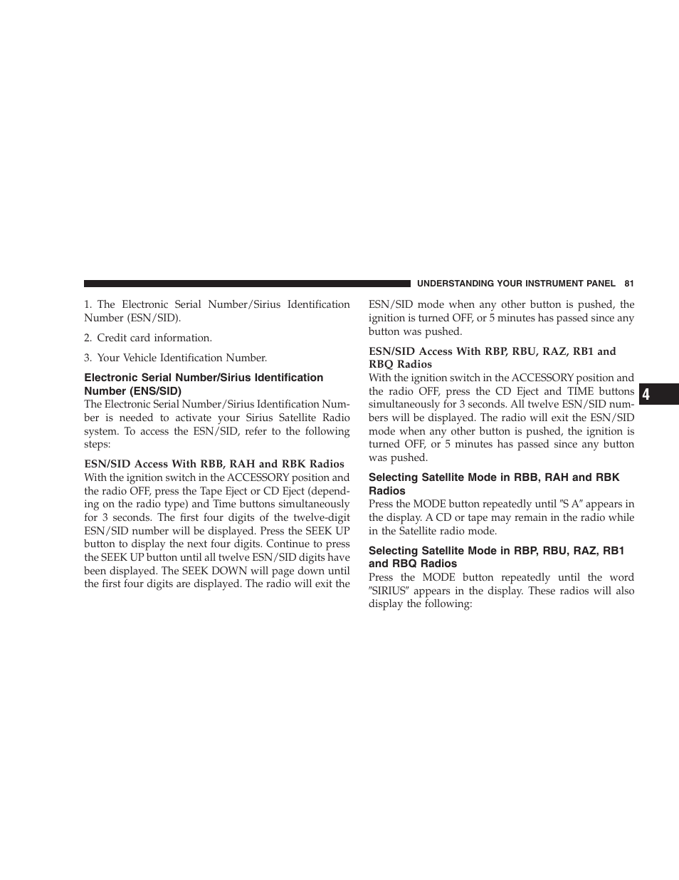 Electronic serial number/sirius identification, Number (ens/sid), Selecting satellite mode in rbb, rah and rbk | Radios, Selecting satellite mode in rbp, rbu, raz, rb1, And rbq radios | Dodge 2005 PL Neon SRT4 User Manual | Page 81 / 216