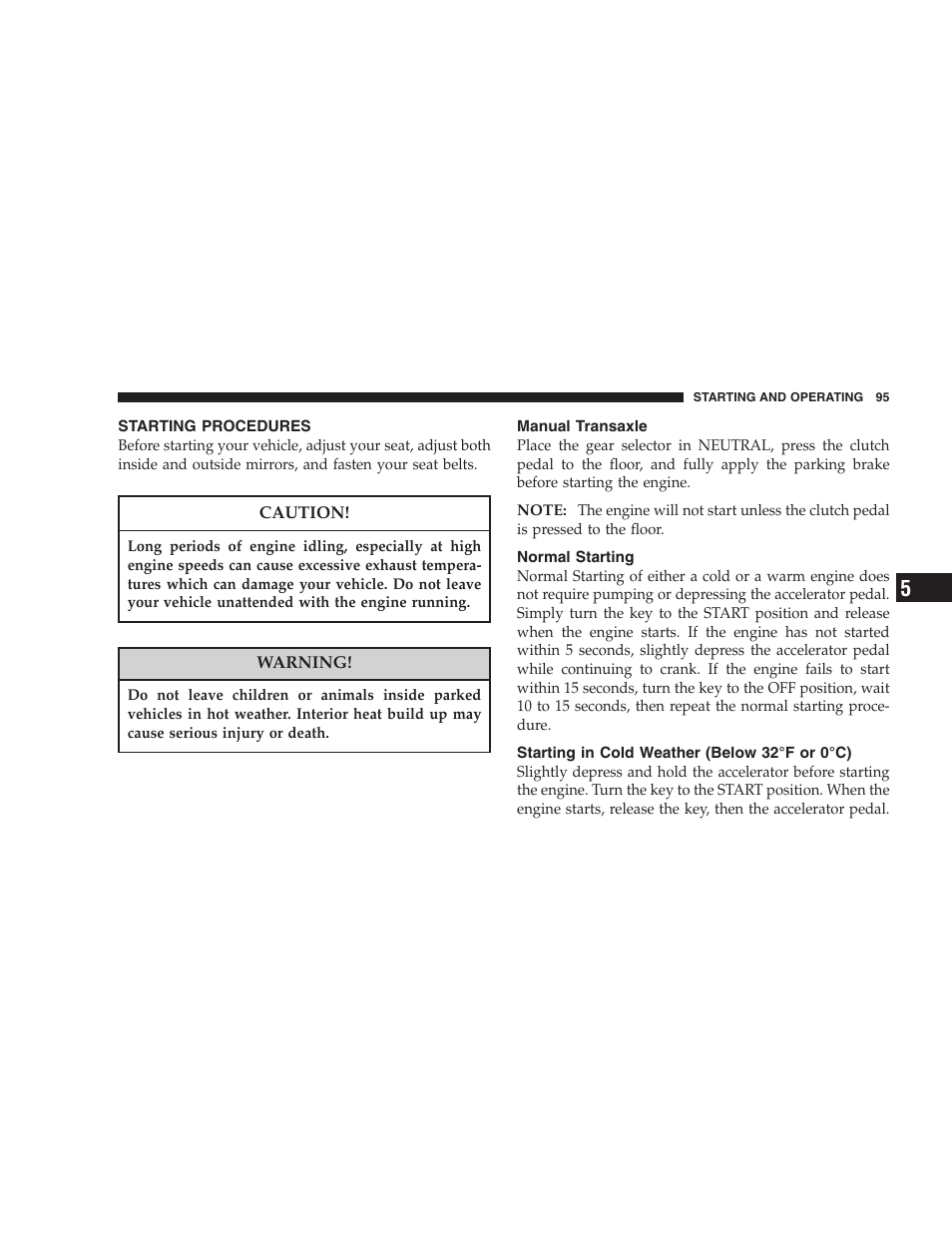 Starting procedures, Manual transaxle, Normal starting | Starting in cold weather (below 32°f or 0°c) | Dodge 2005 PL Neon SRT4 User Manual | Page 95 / 216