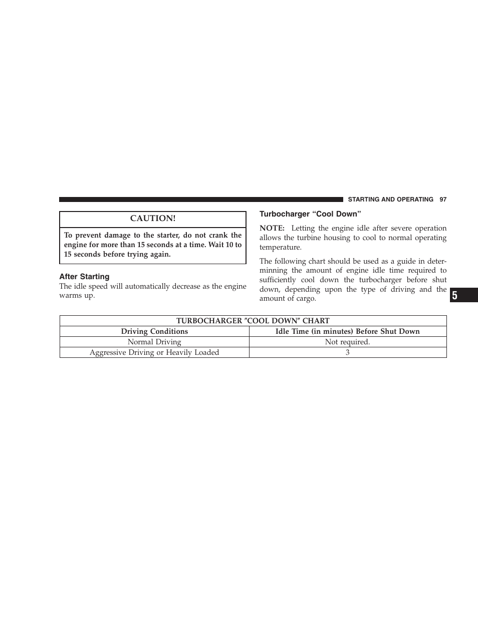 After starting, Turbocharger “cool down | Dodge 2005 PL Neon SRT4 User Manual | Page 97 / 216