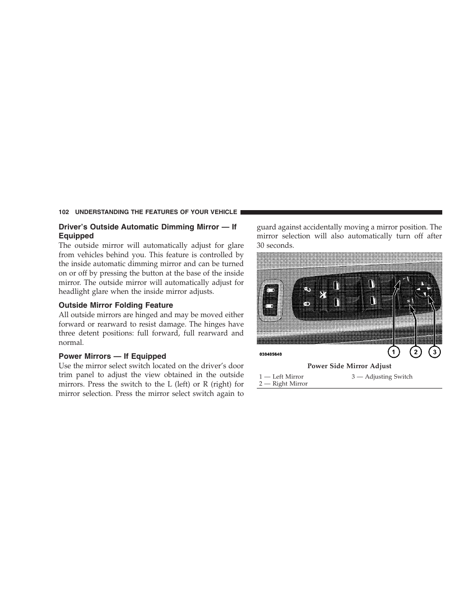 Outside mirror folding feature, Power mirrors - if equipped, Driver’s outside automatic dimming mirror | If equipped, Power mirrors — if equipped | Dodge 2009 Caravan User Manual | Page 104 / 535