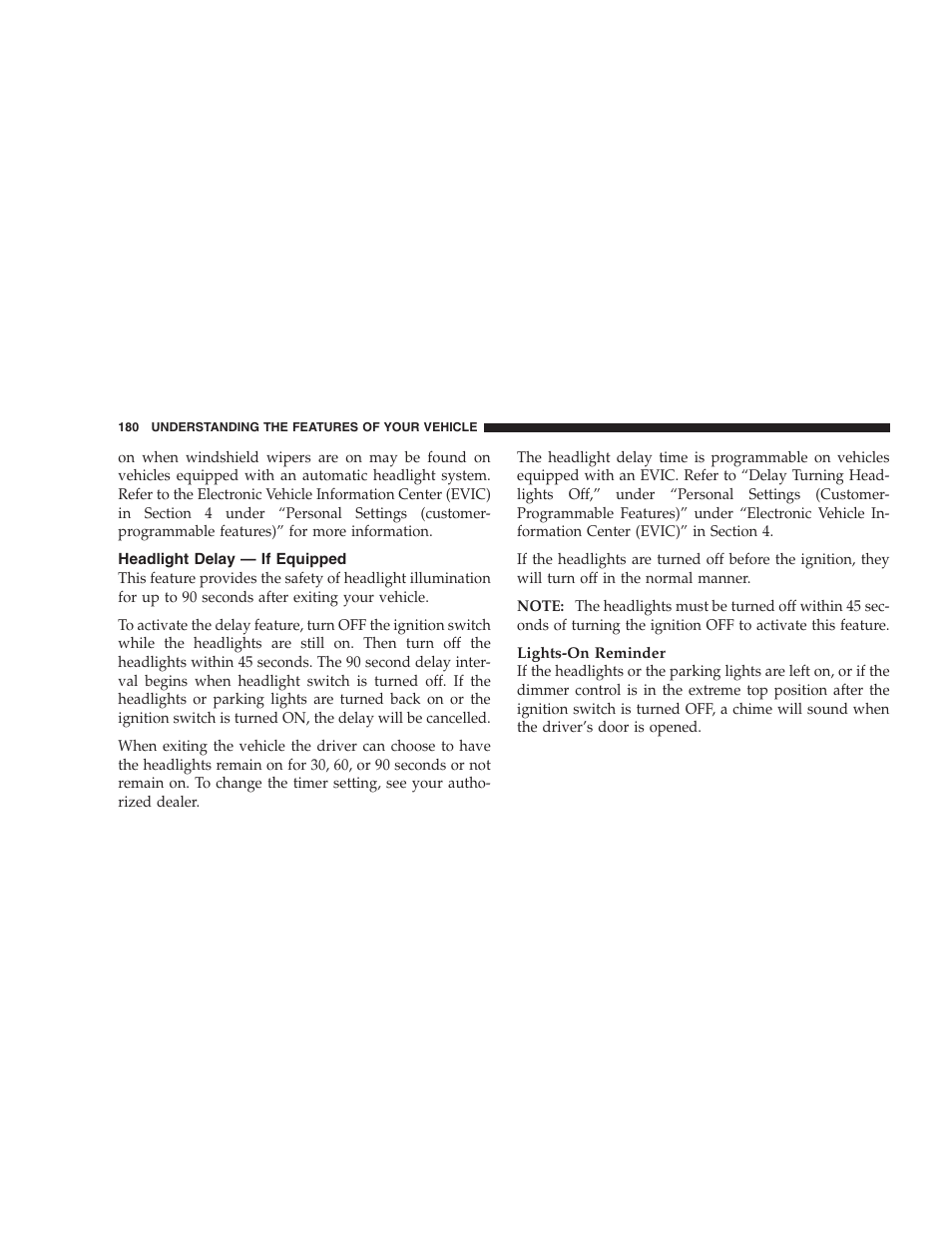 Headlight delay - if equipped, Headlight delay — if equipped | Dodge 2009 Caravan User Manual | Page 182 / 535