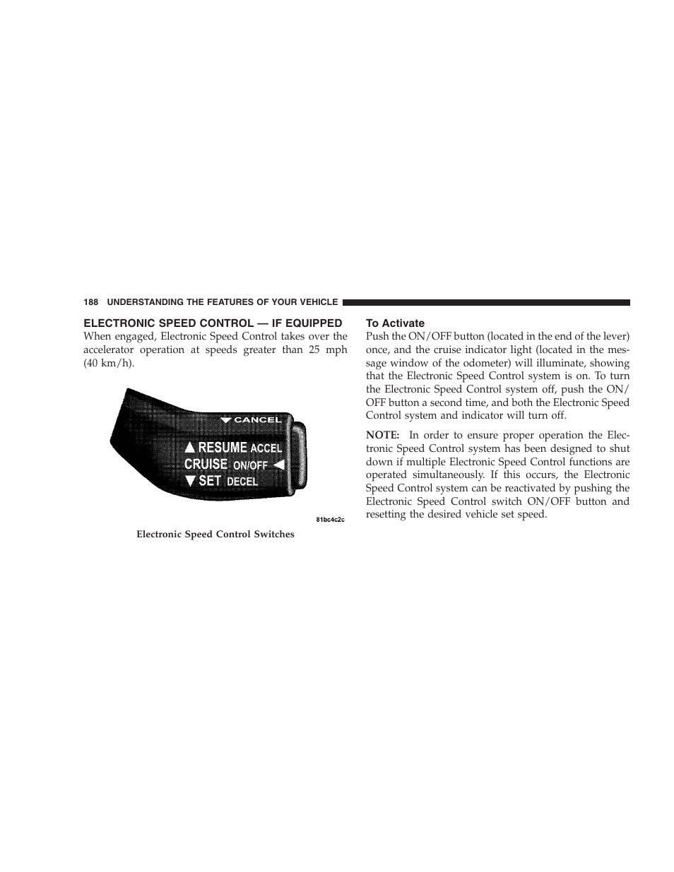 Electronic speed control - if equipped, To activate, Electronic speed control — if equipped | Dodge 2009 Caravan User Manual | Page 190 / 535