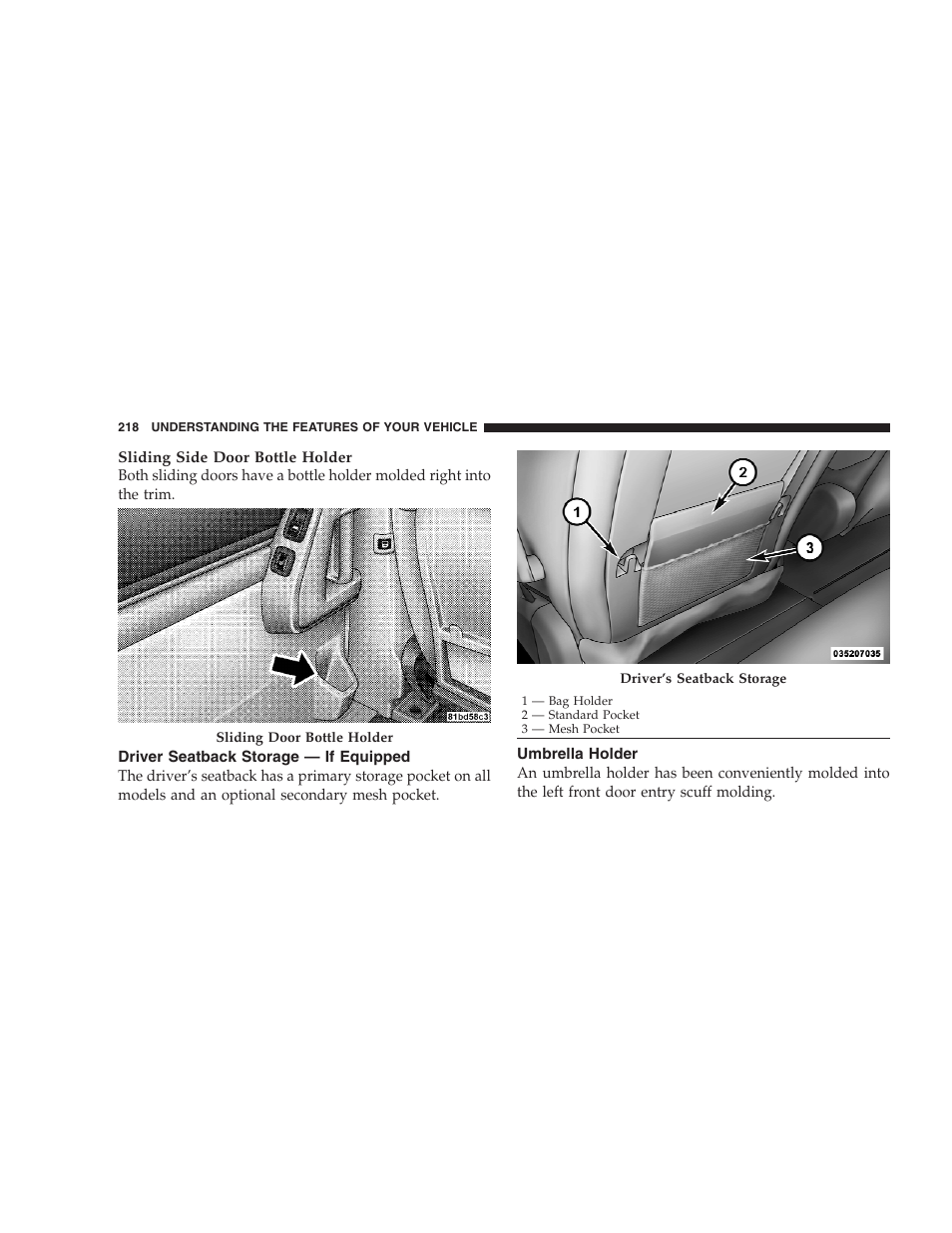 Driver seatback storage - if equipped, Umbrella holder, Driver seatback storage — if equipped | Dodge 2009 Caravan User Manual | Page 220 / 535