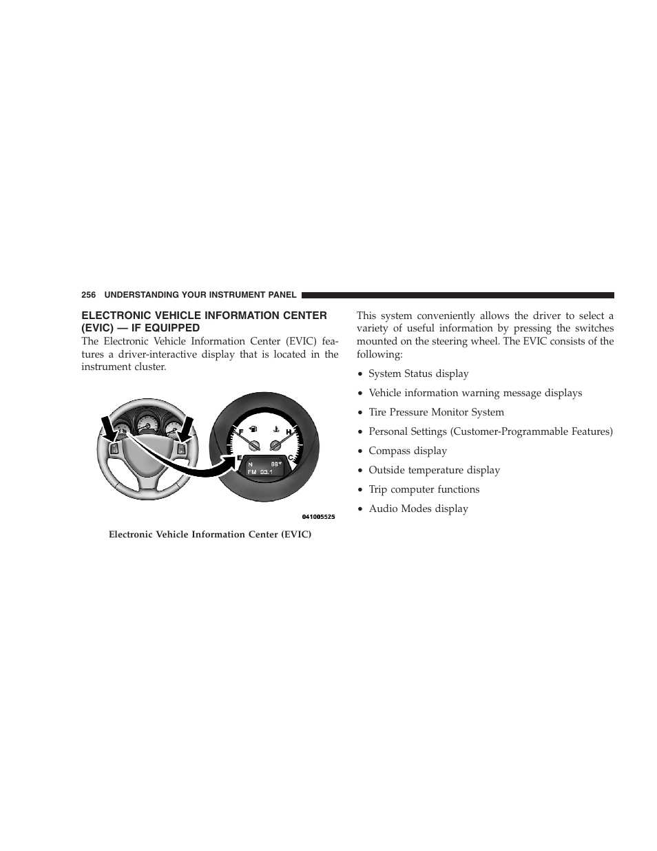 Electronic vehicle information center (evic), If equipped | Dodge 2009 Caravan User Manual | Page 258 / 535