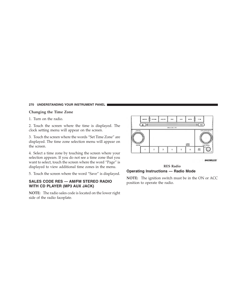 Operating instructions - radio mode, Sales code res — am/fm stereo radio with, Cd player (mp3 aux jack) | Operating instructions — radio mode | Dodge 2009 Caravan User Manual | Page 272 / 535