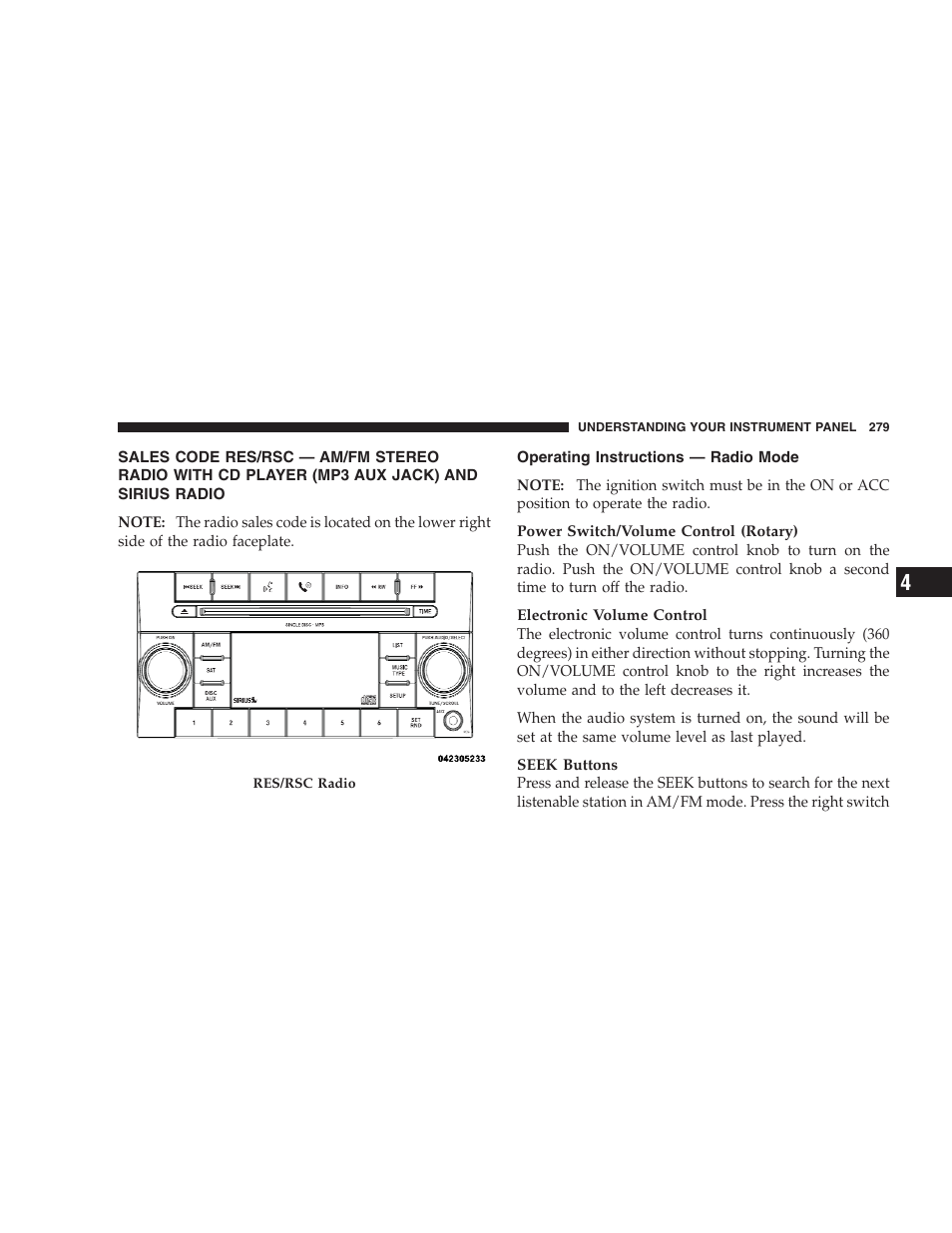 Operating instructions - radio mode, Sales code res/rsc — am/fm stereo radio, With cd player (mp3 aux jack) and sirius radio | Operating instructions — radio mode | Dodge 2009 Caravan User Manual | Page 281 / 535