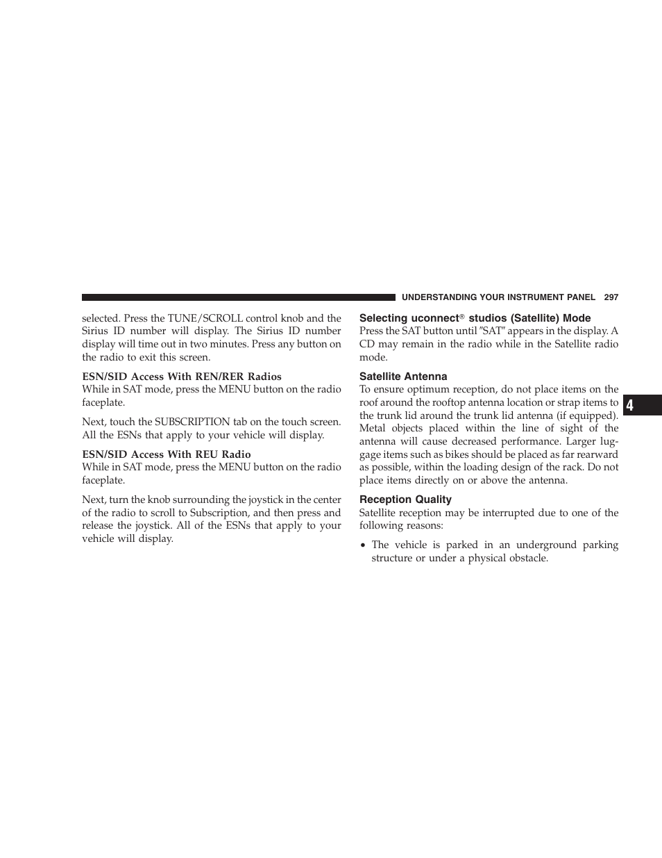 Selecting uconnect studios (satellite) mode, Satellite antenna, Reception quality | Selecting uconnect௡ studios (satellite), Mode | Dodge 2009 Caravan User Manual | Page 299 / 535
