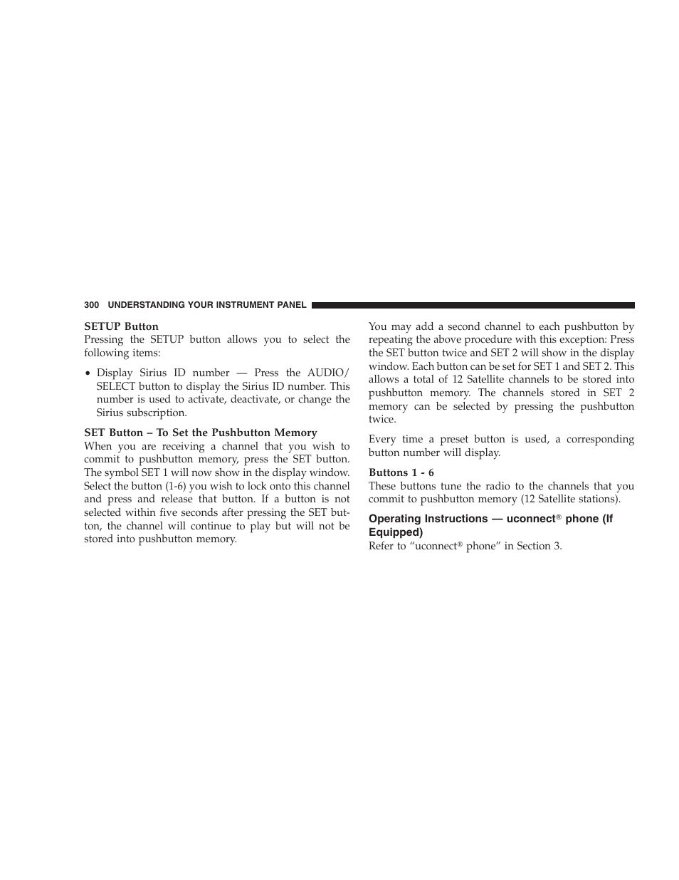 Operating instructions — uconnect௡ phone, If equipped) | Dodge 2009 Caravan User Manual | Page 302 / 535