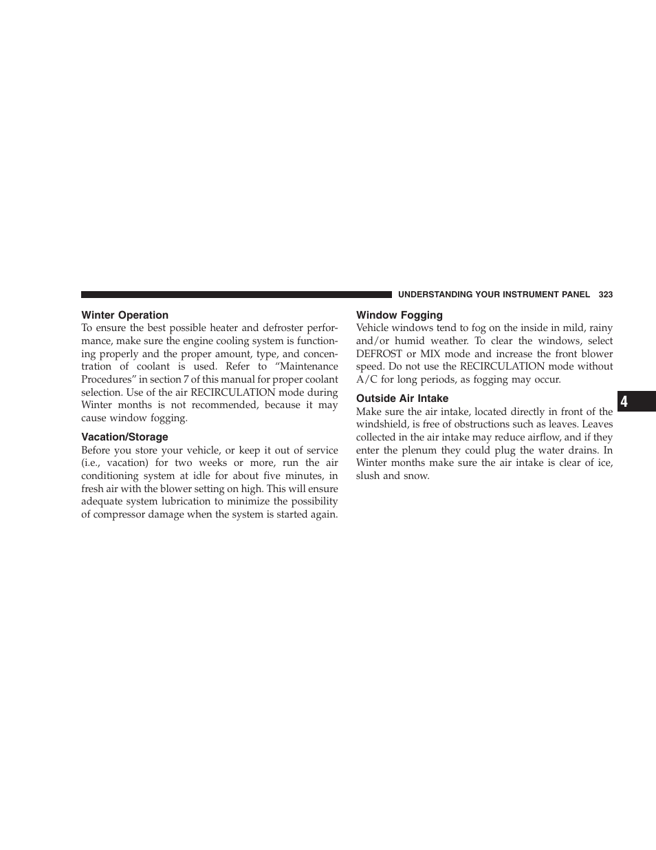 Winter operation, Vacation/storage, Window fogging | Outside air intake, Summer operation | Dodge 2009 Caravan User Manual | Page 325 / 535