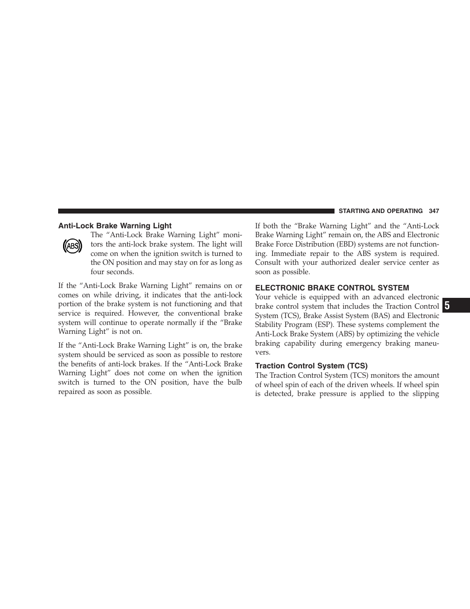 Anti-lock brake warning light, Electronic brake control system, Traction control system (tcs) | Dodge 2009 Caravan User Manual | Page 349 / 535