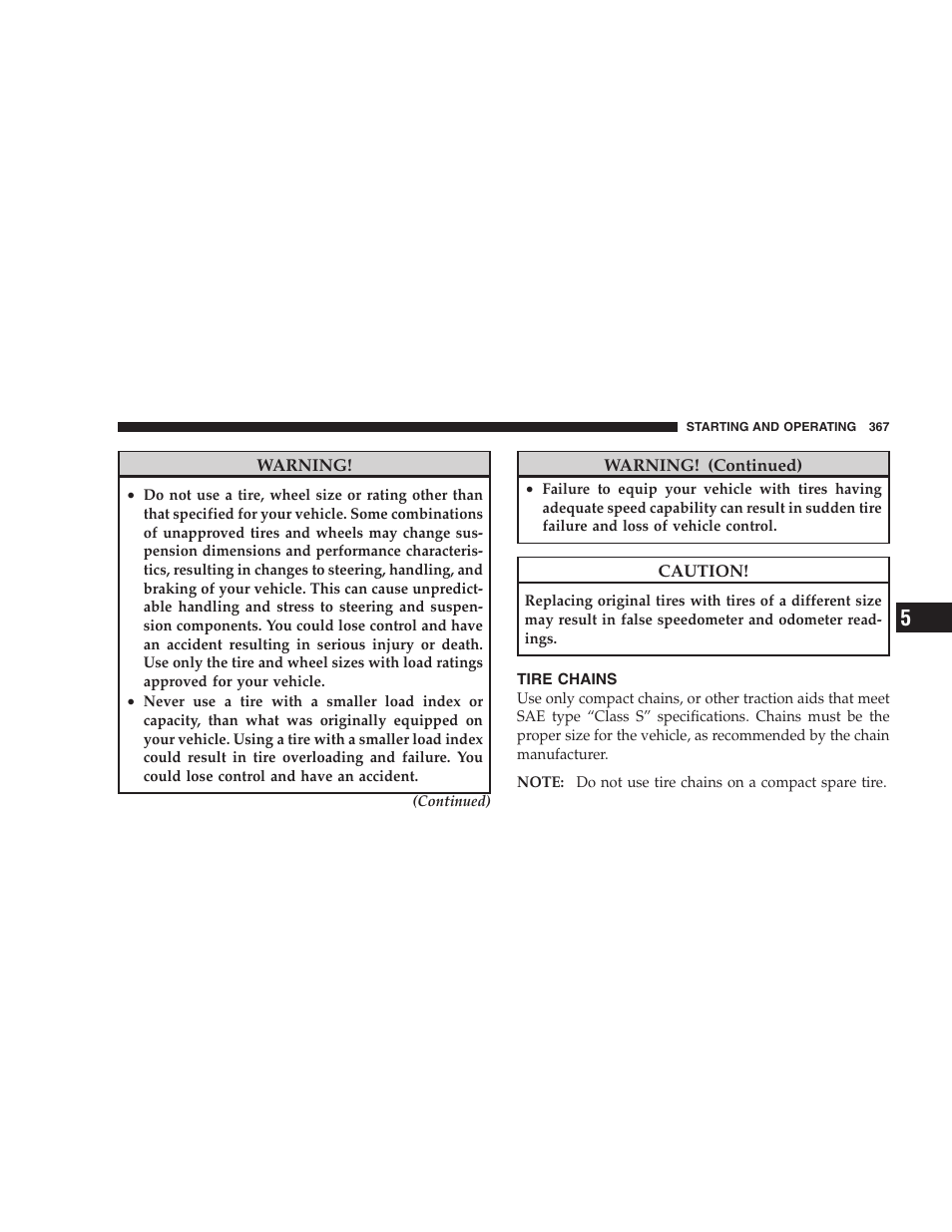 Tire chains | Dodge 2009 Caravan User Manual | Page 369 / 535