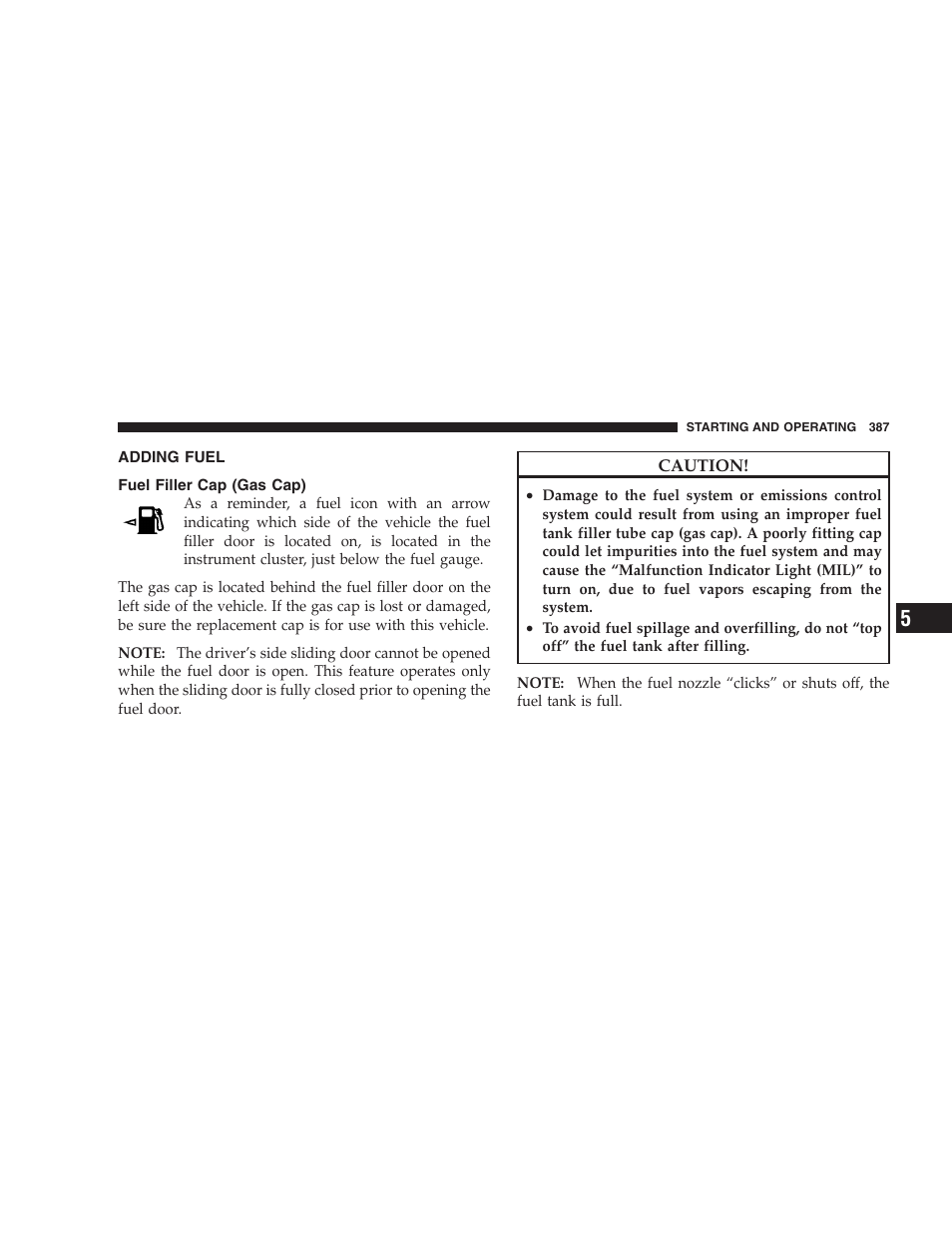 Adding fuel, Fuel filler cap (gas cap) | Dodge 2009 Caravan User Manual | Page 389 / 535