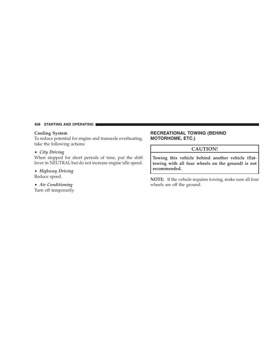 Recreational towing (behind motorhome, etc.), Recreational towing, Behind motorhome, etc.) | Dodge 2009 Caravan User Manual | Page 410 / 535