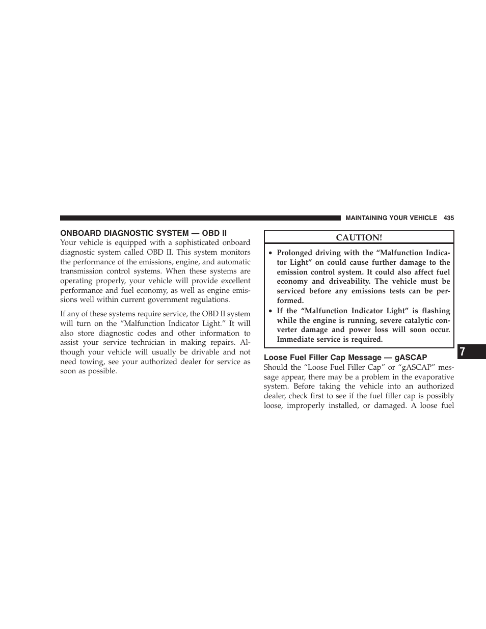 Onboard diagnostic system - obd ii, Loose fuel filler cap message - gascap, Onboard diagnostic system — obd ii | Loose fuel filler cap message — gascap | Dodge 2009 Caravan User Manual | Page 437 / 535