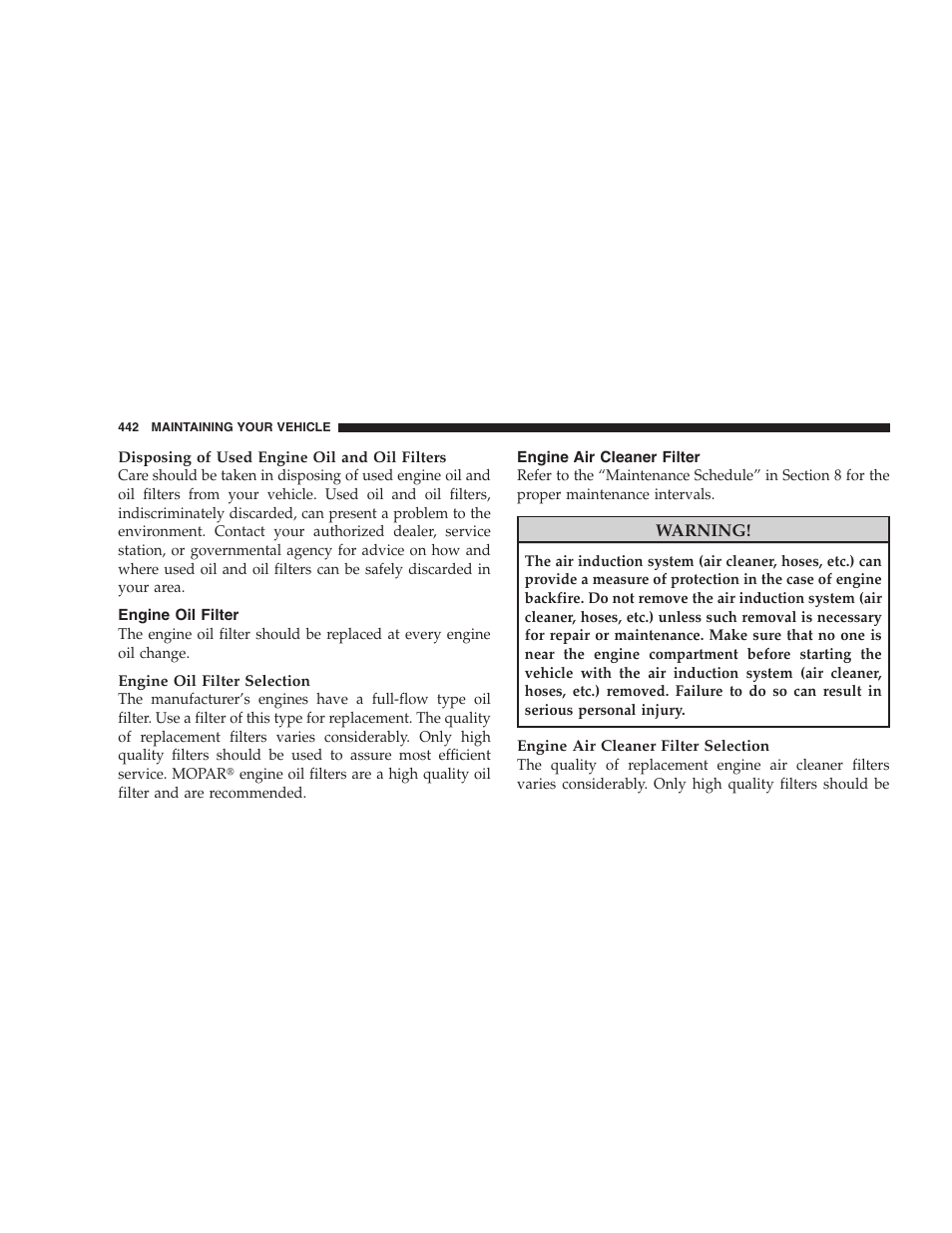 Engine oil filter, Engine air cleaner filter | Dodge 2009 Caravan User Manual | Page 444 / 535
