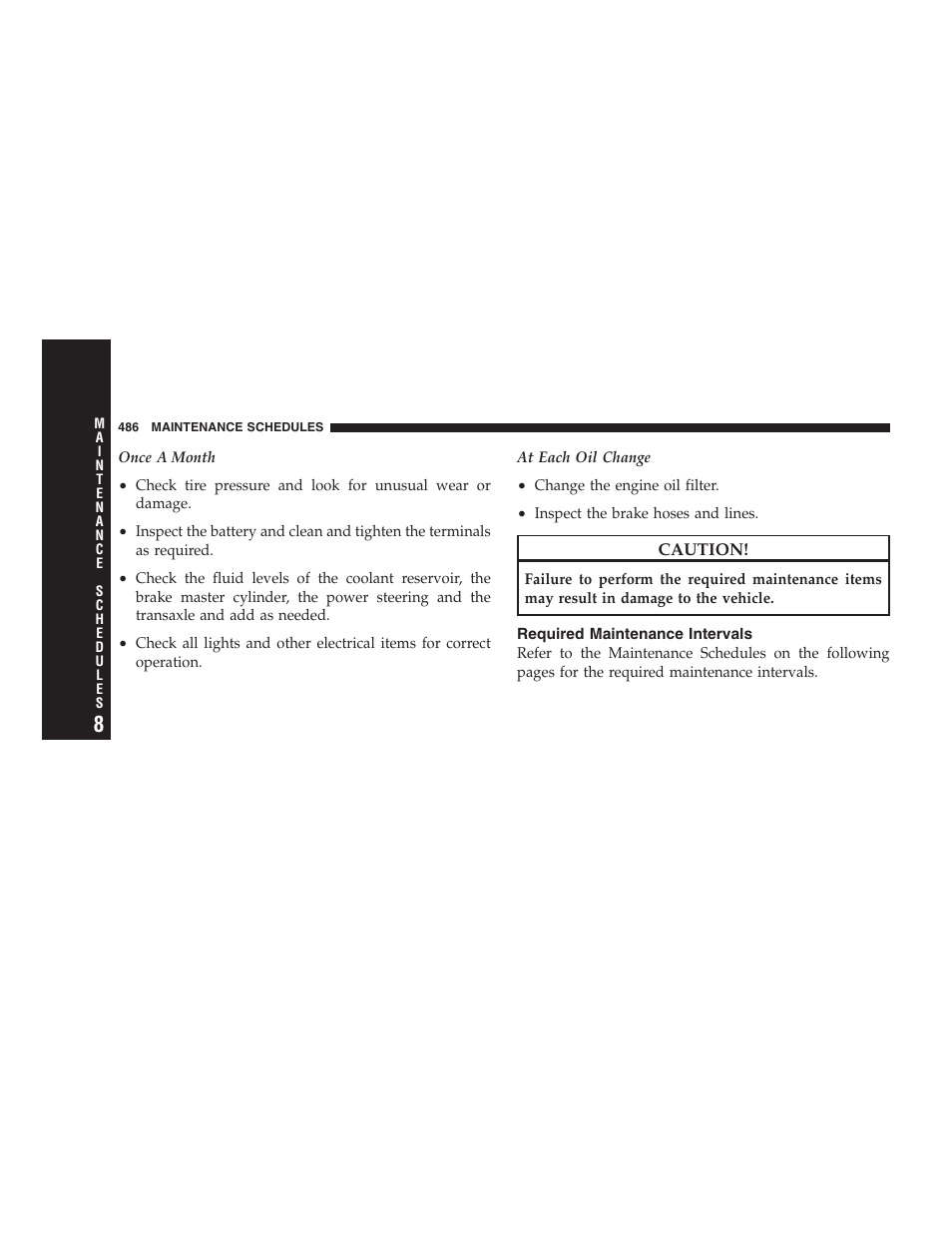 Required maintenance intervals | Dodge 2009 Caravan User Manual | Page 488 / 535