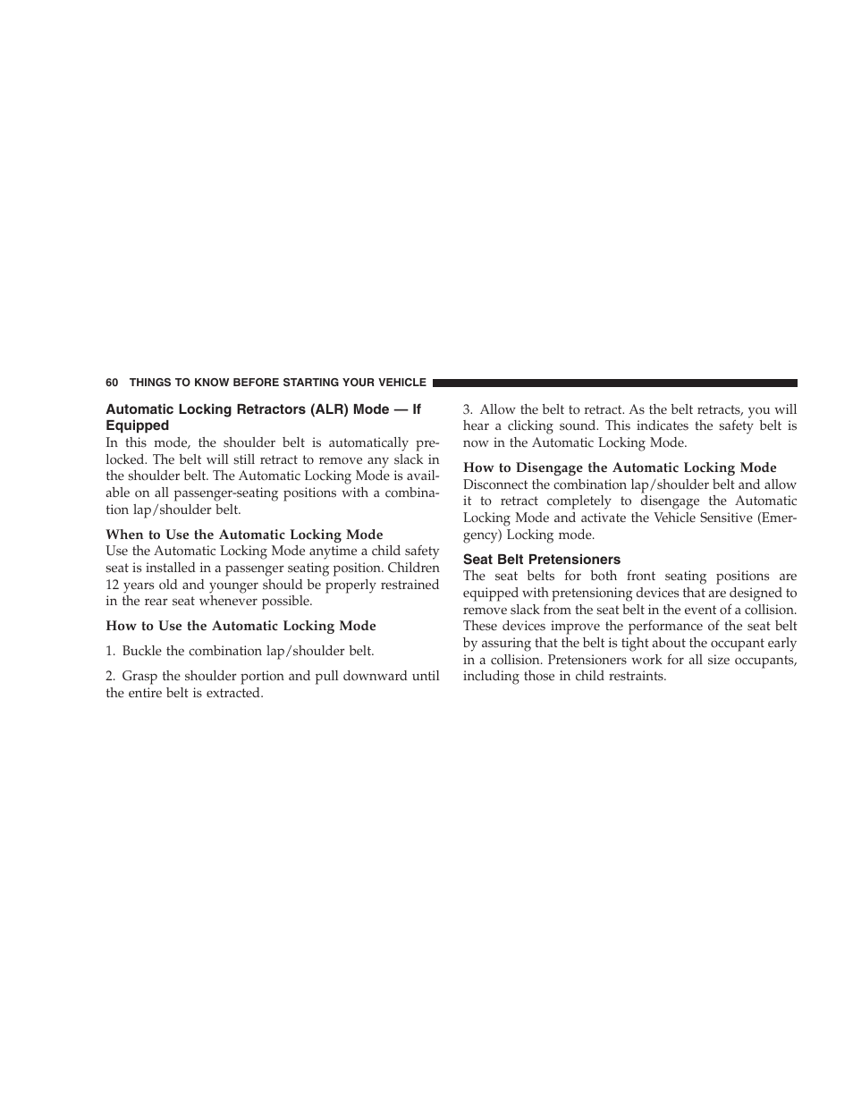 Seat belt pretensioners, Automatic locking retractors (alr), Mode — if equipped | Dodge 2009 Caravan User Manual | Page 62 / 535