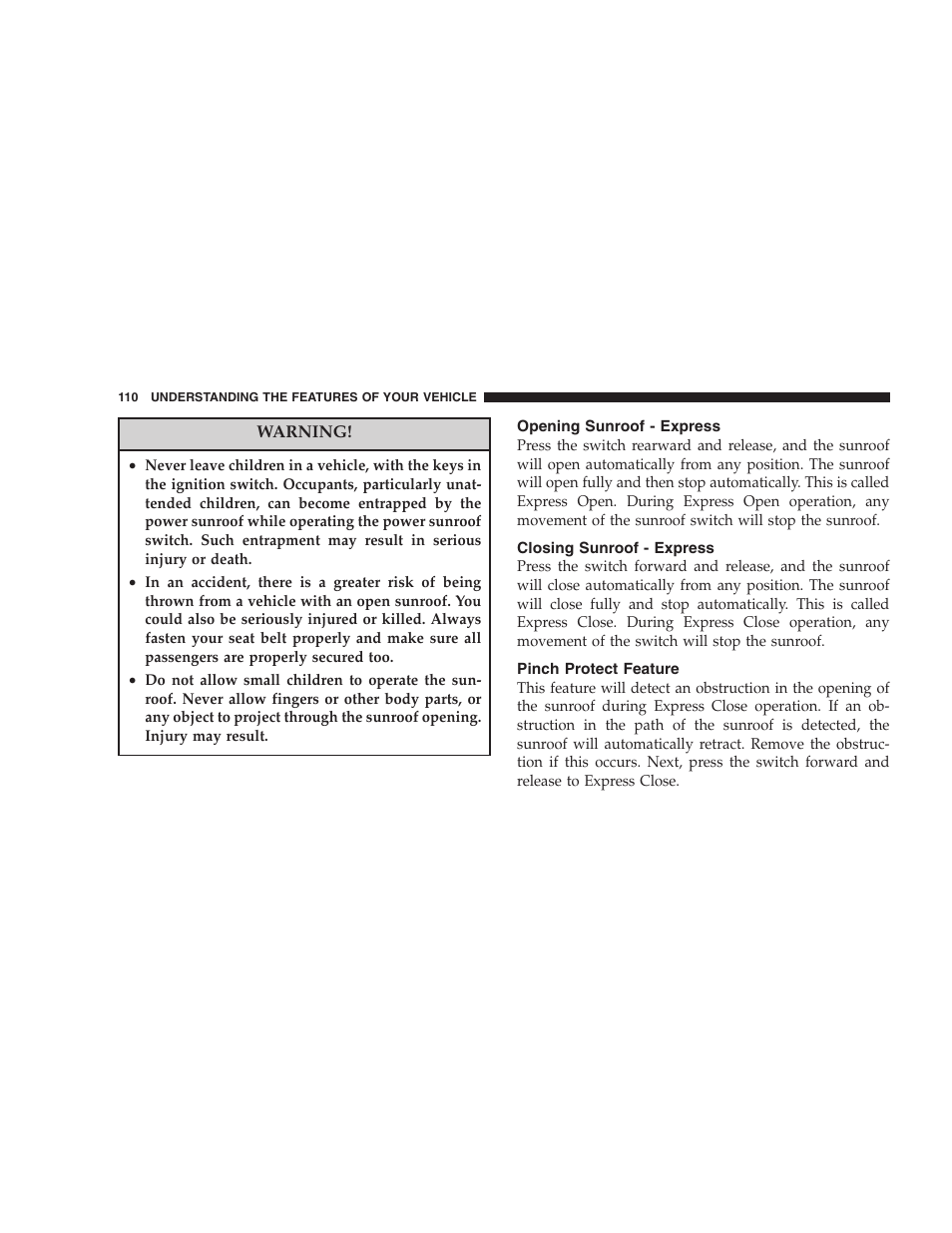 Opening sunroof - express, Closing sunroof - express, Pinch protect feature | Dodge 2007 Charger SRT8 User Manual | Page 110 / 352