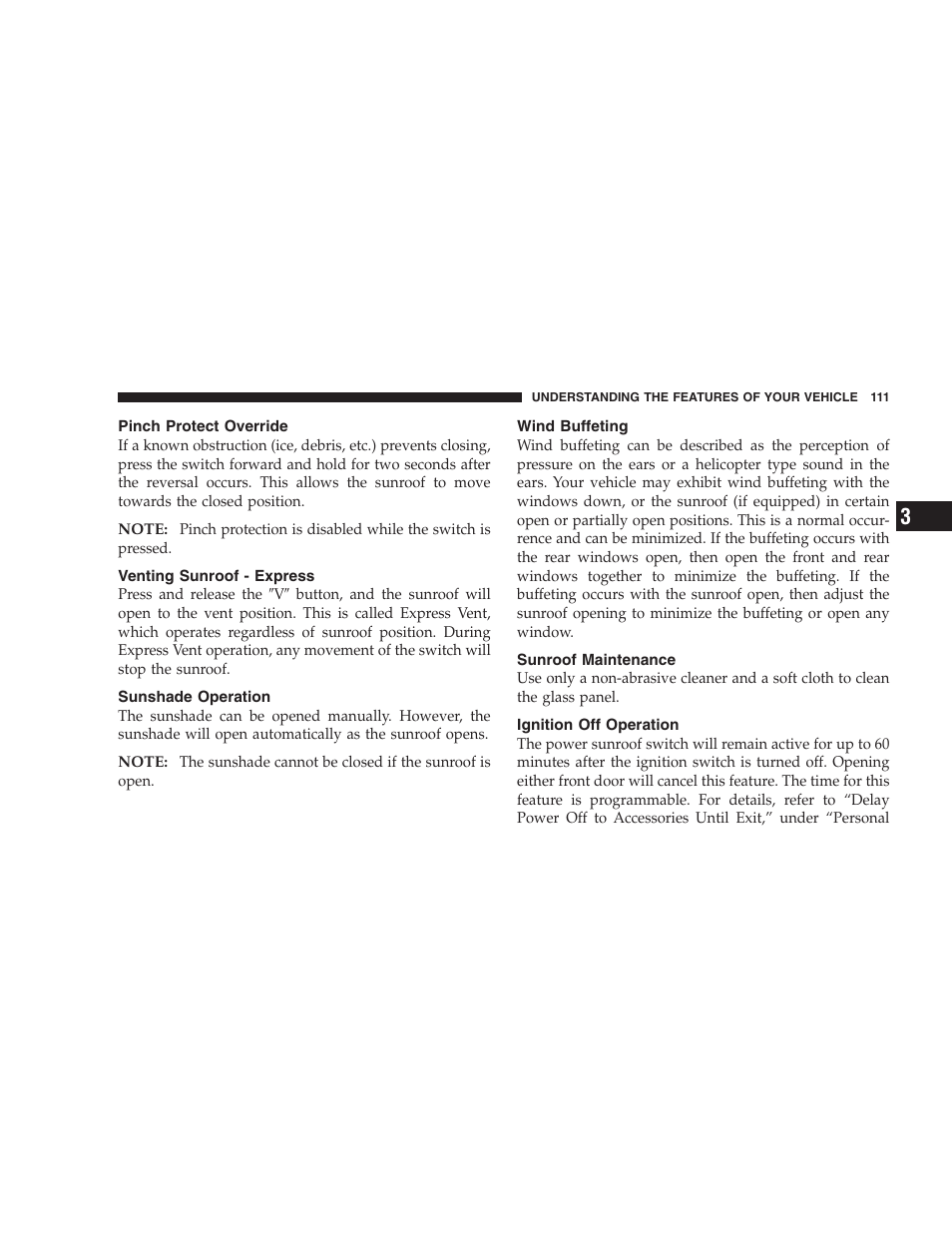 Pinch protect override, Venting sunroof - express, Sunshade operation | Wind buffeting, Sunroof maintenance, Ignition off operation | Dodge 2007 Charger SRT8 User Manual | Page 111 / 352