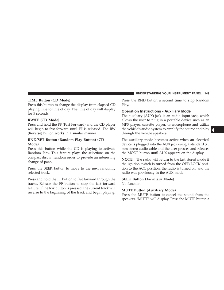 Operation instructions - auxiliary mode | Dodge 2007 Charger SRT8 User Manual | Page 149 / 352